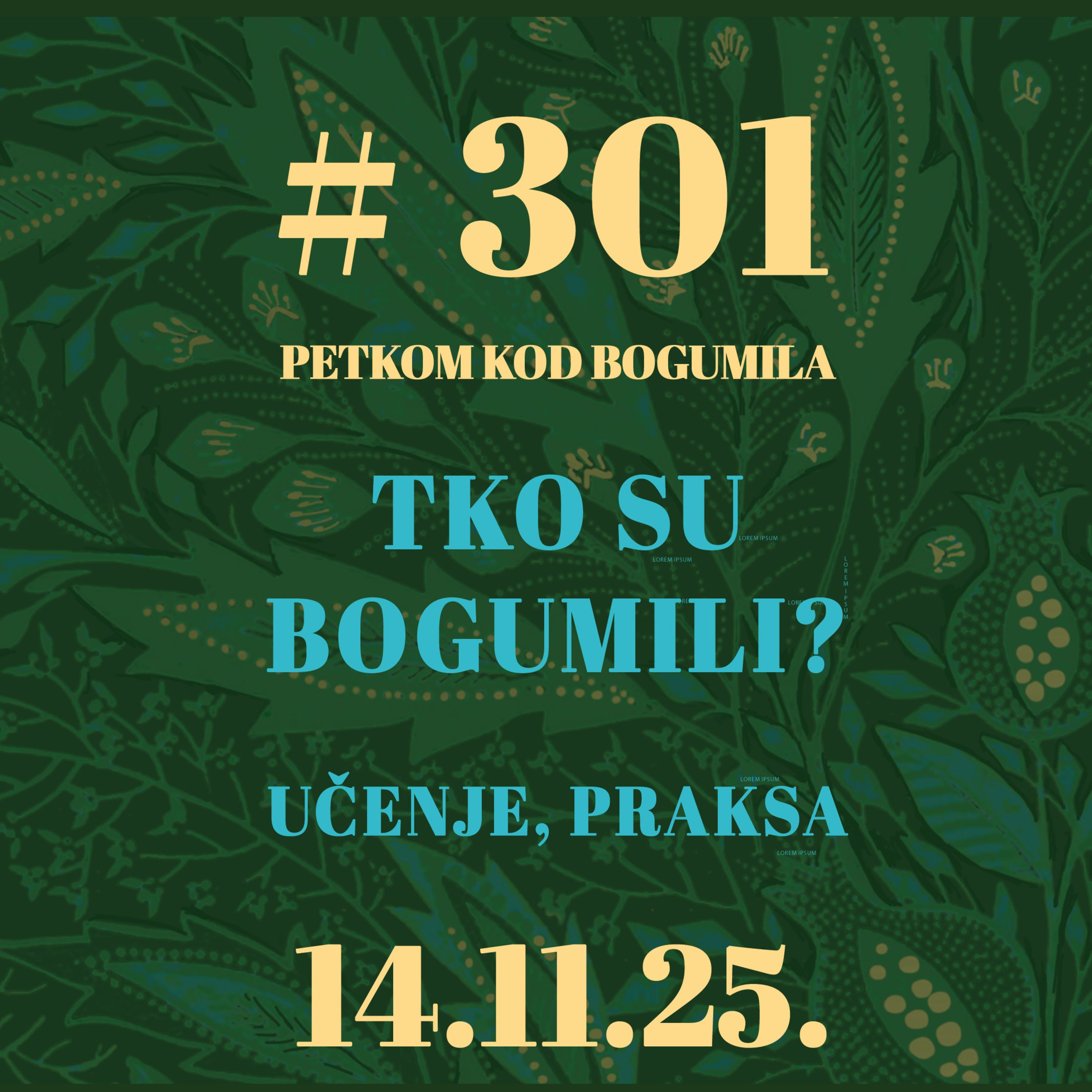 Tko su bogumili? Učenje, praksa | Petkom kod bogumila #301 | 17.11.2025.