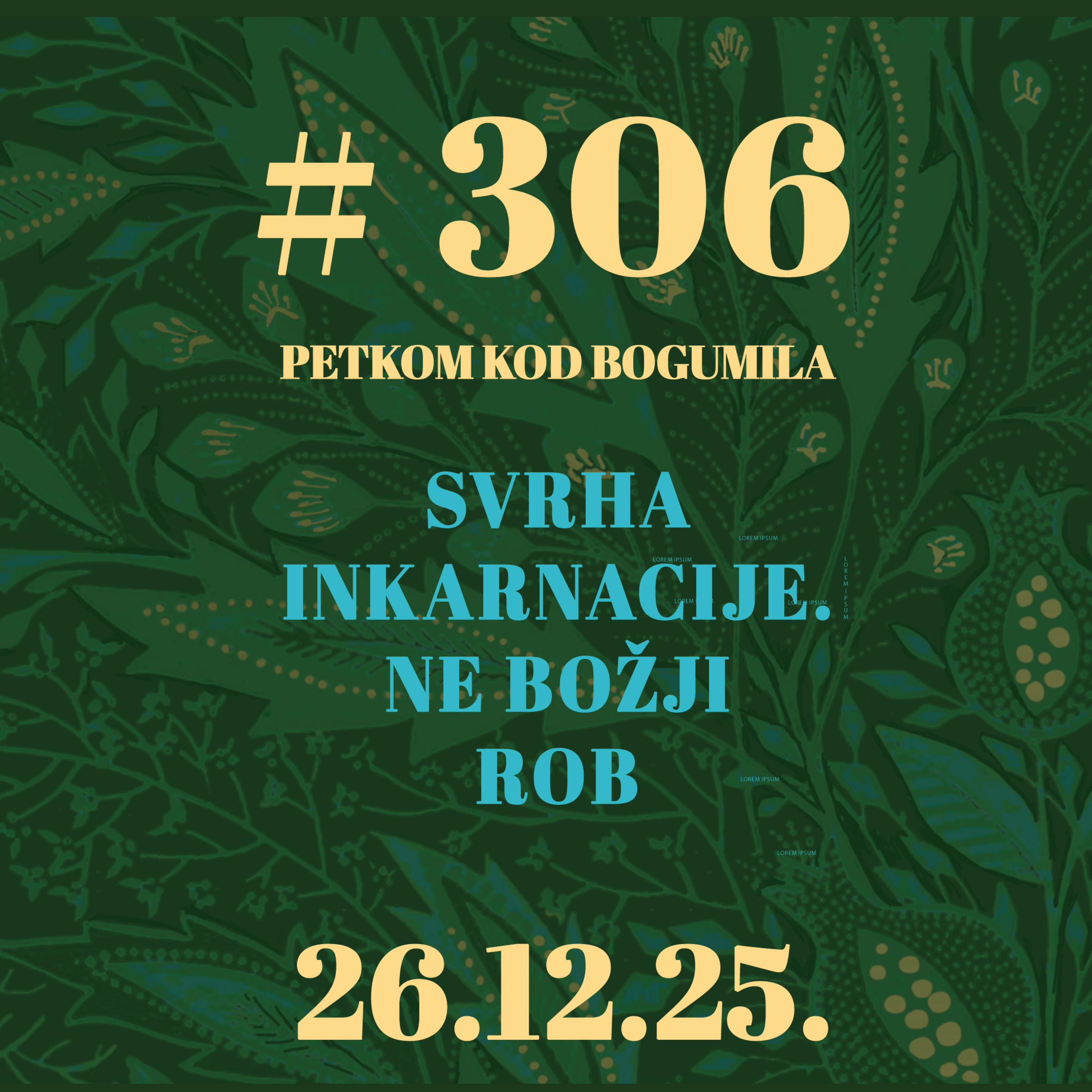 Svrha inkarnacije. Ne Božji rob | Petkom kod bogumila #306 | 26.12.2025.