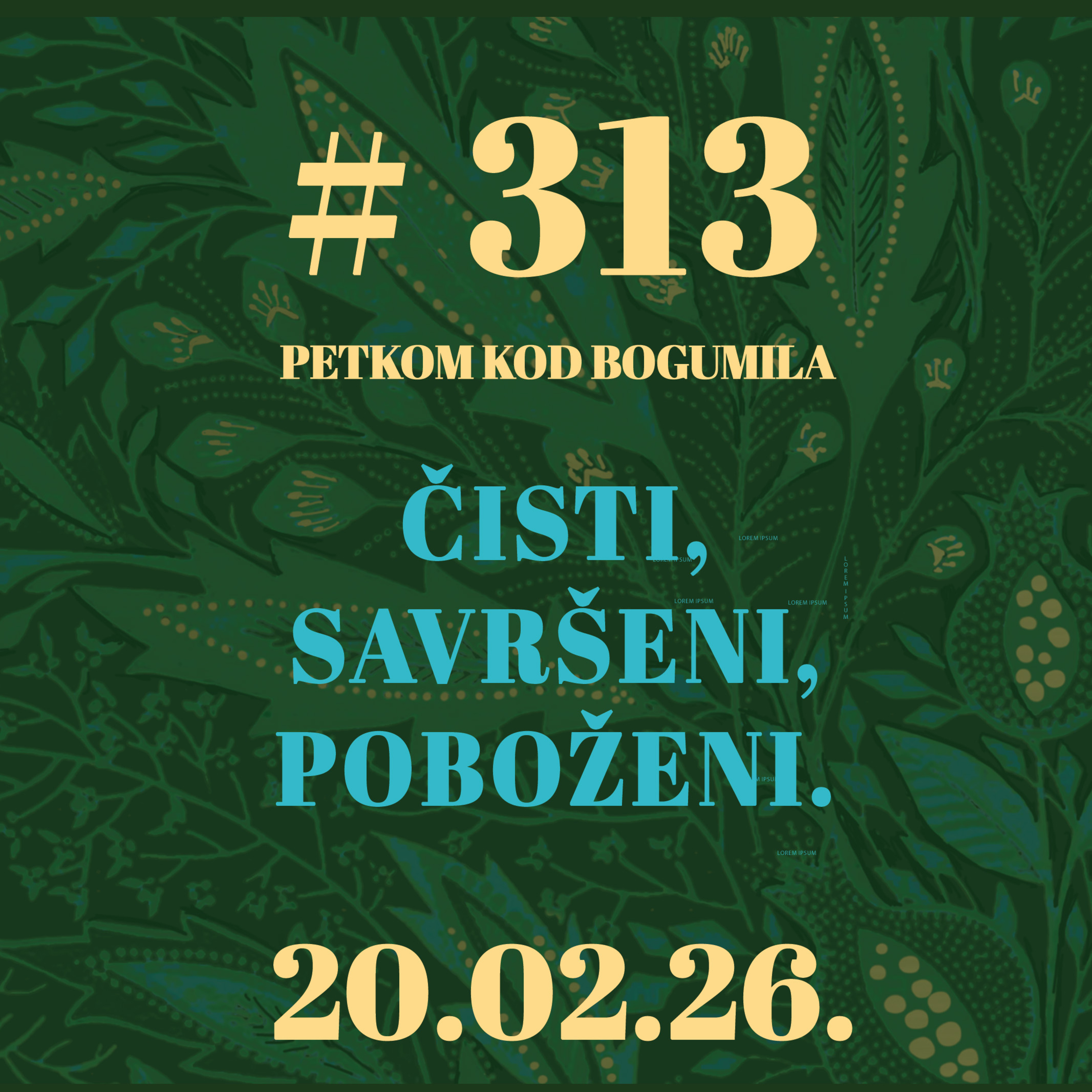Čisti, savršeni, poboženi | Petkom kod bogumila #313 | 20.2.2026.