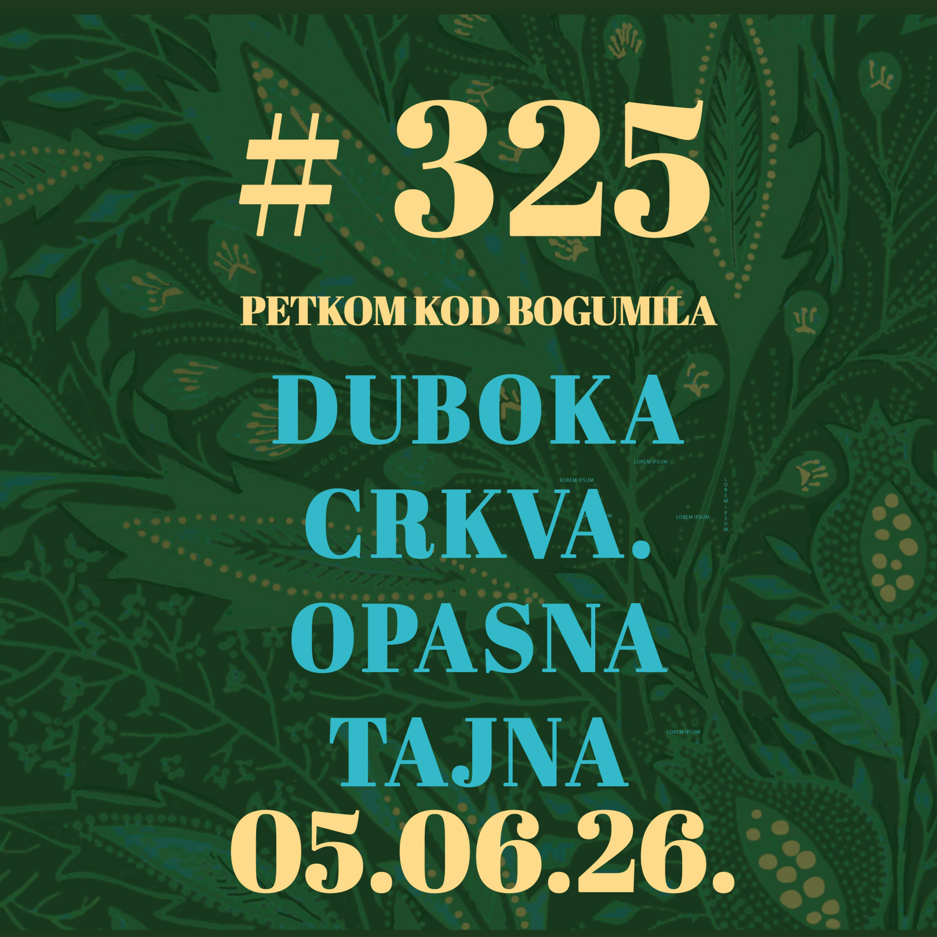 Duboka crkva. Opasna tajna | Petkom kod bogumila #325 | 5.6.2026.