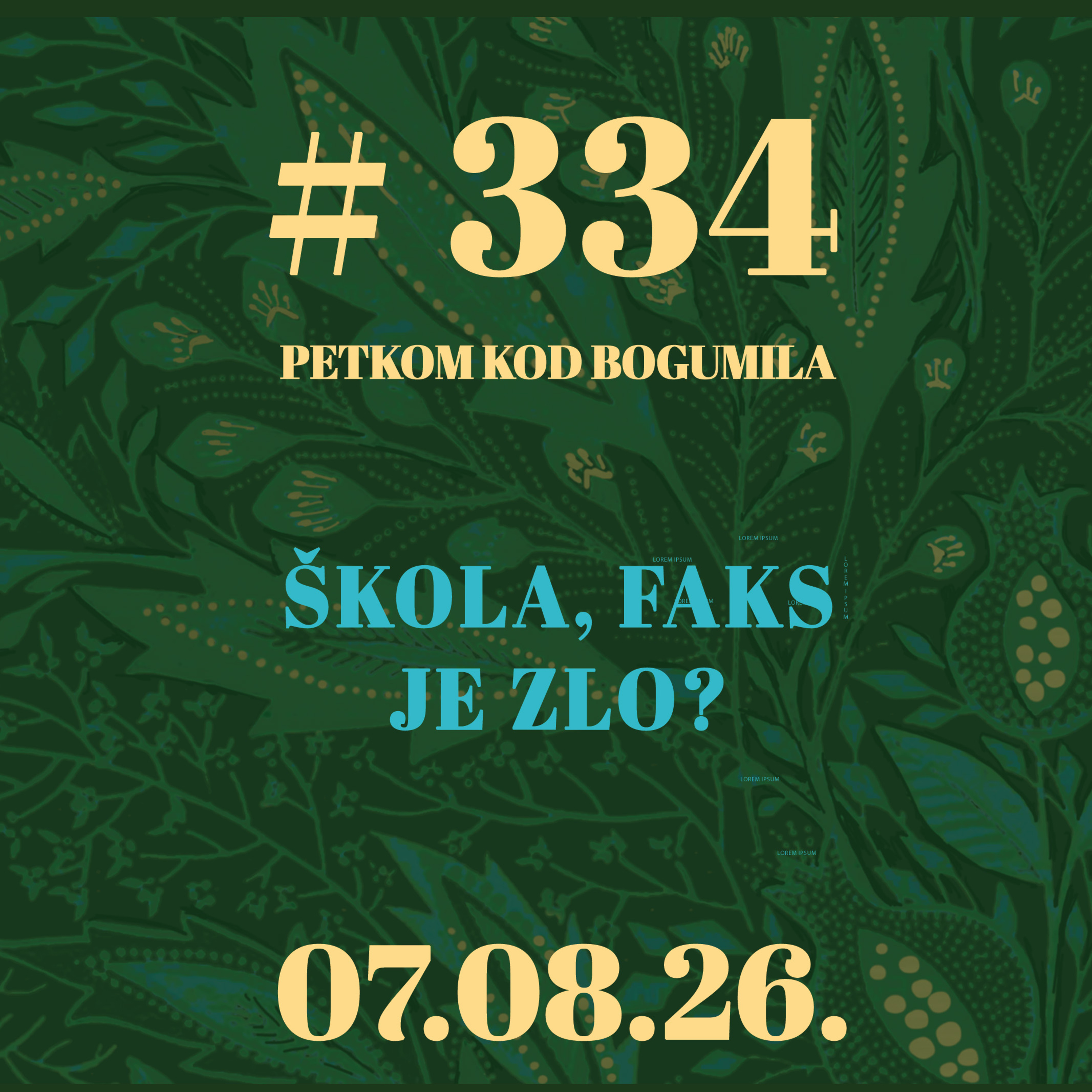  Škola, faks je zlo? | Petkom kod bogumila #334 | 7.8.2026. episode artwork
