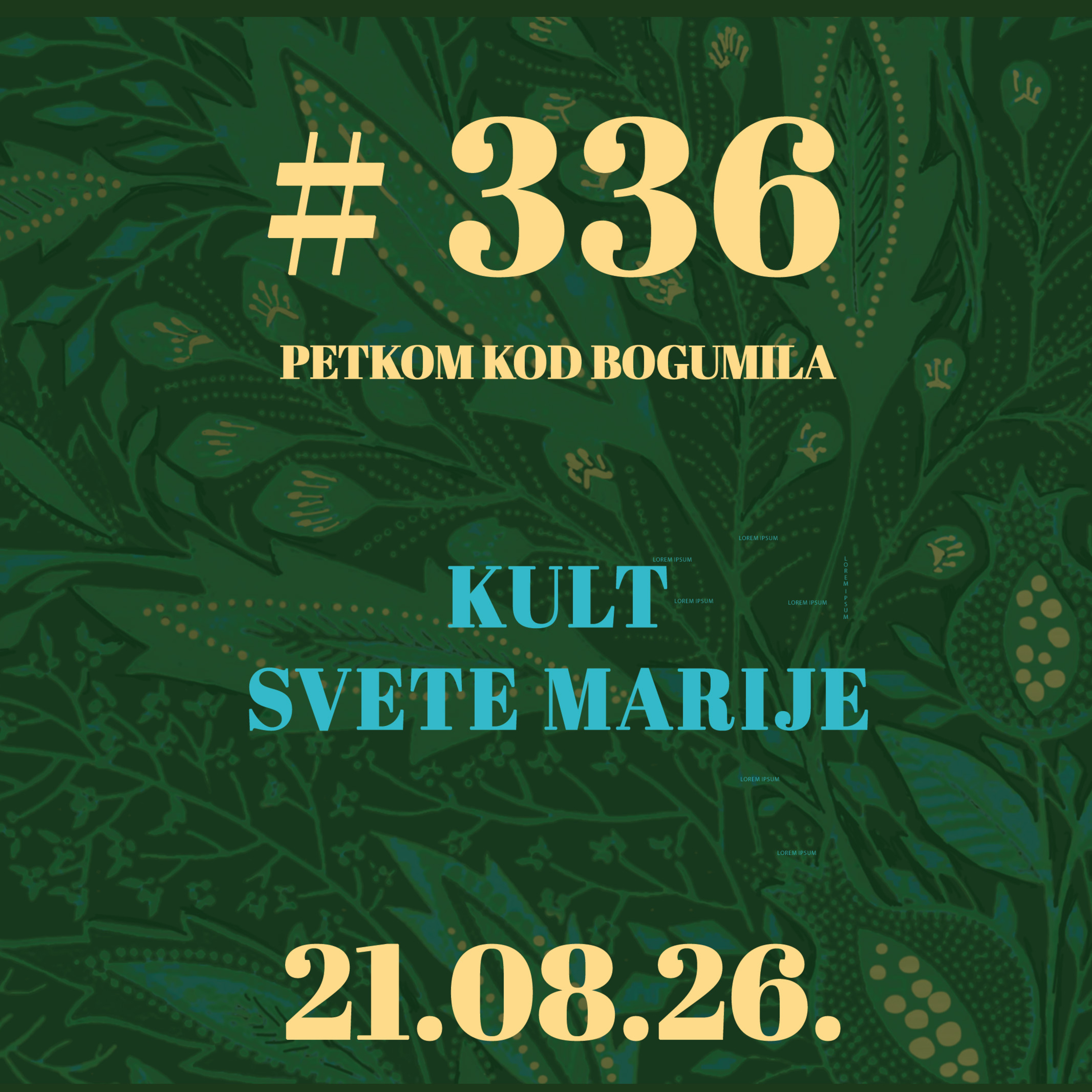  Kult Svete Marije | Petkom kod bogumila #336 | 21.8.2026. episode artwork