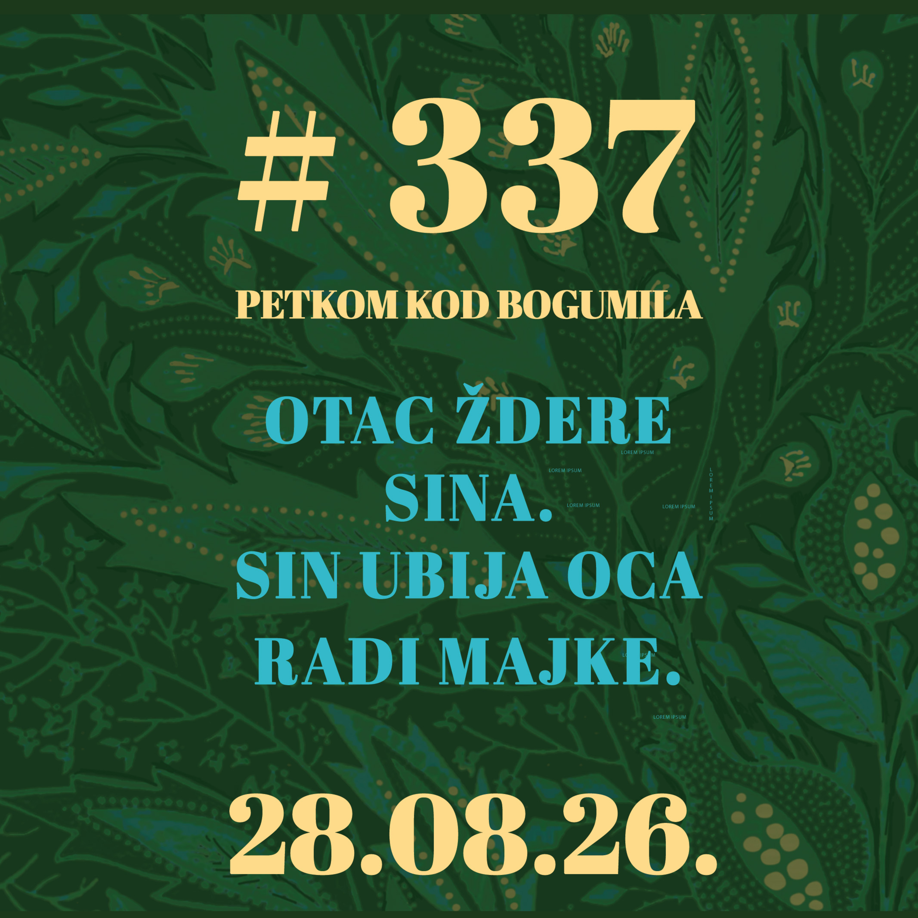  Otac ždere sina. Sin ubija oca radi majke | Petkom kod bogumila #337 | 28.8.2026. episode artwork
