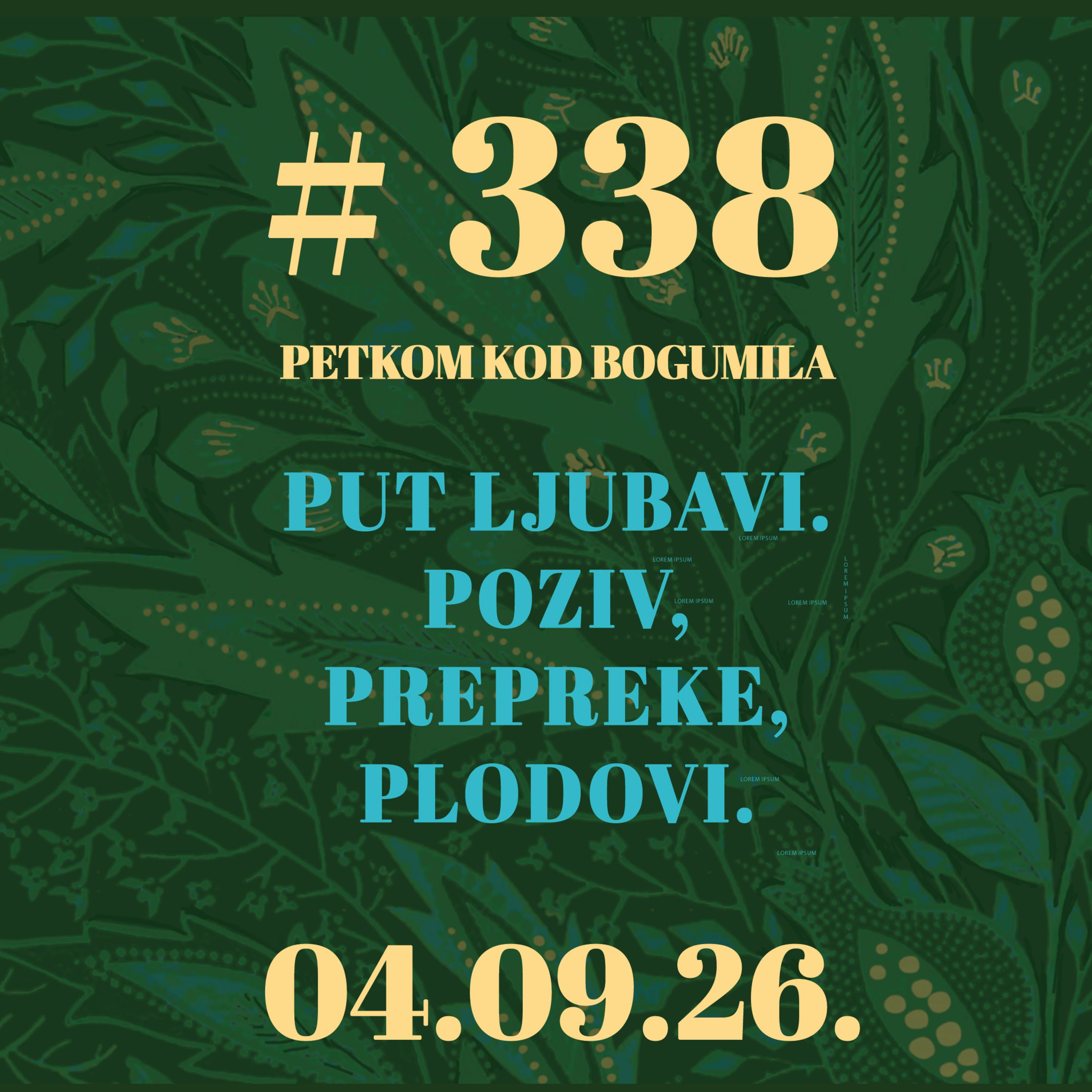 Put ljubavi. Poziv, prepreke, plodovi | Petkom kod bogumila #338 | 4.9.2026. episode artwork