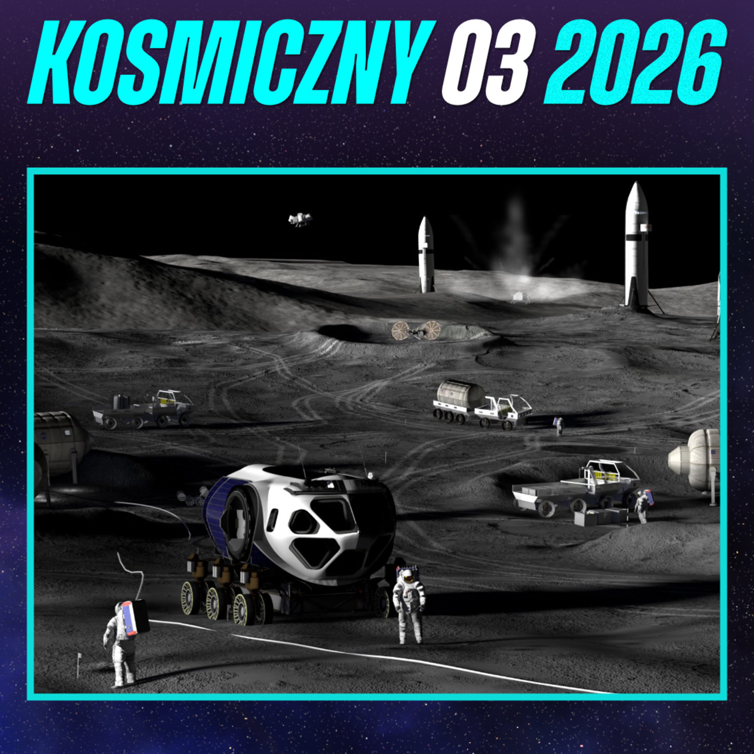 Poważne plany NASA: baza na Księżycu i atomowy napęd na Marsa - marzec 2026 #76 episode artwork