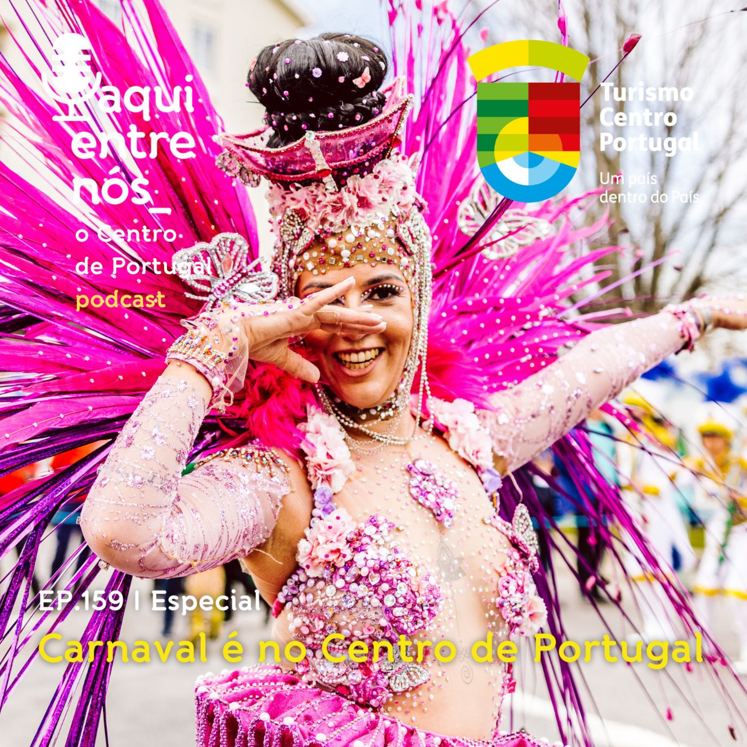 #159 - Carnaval é no Centro de Portugal