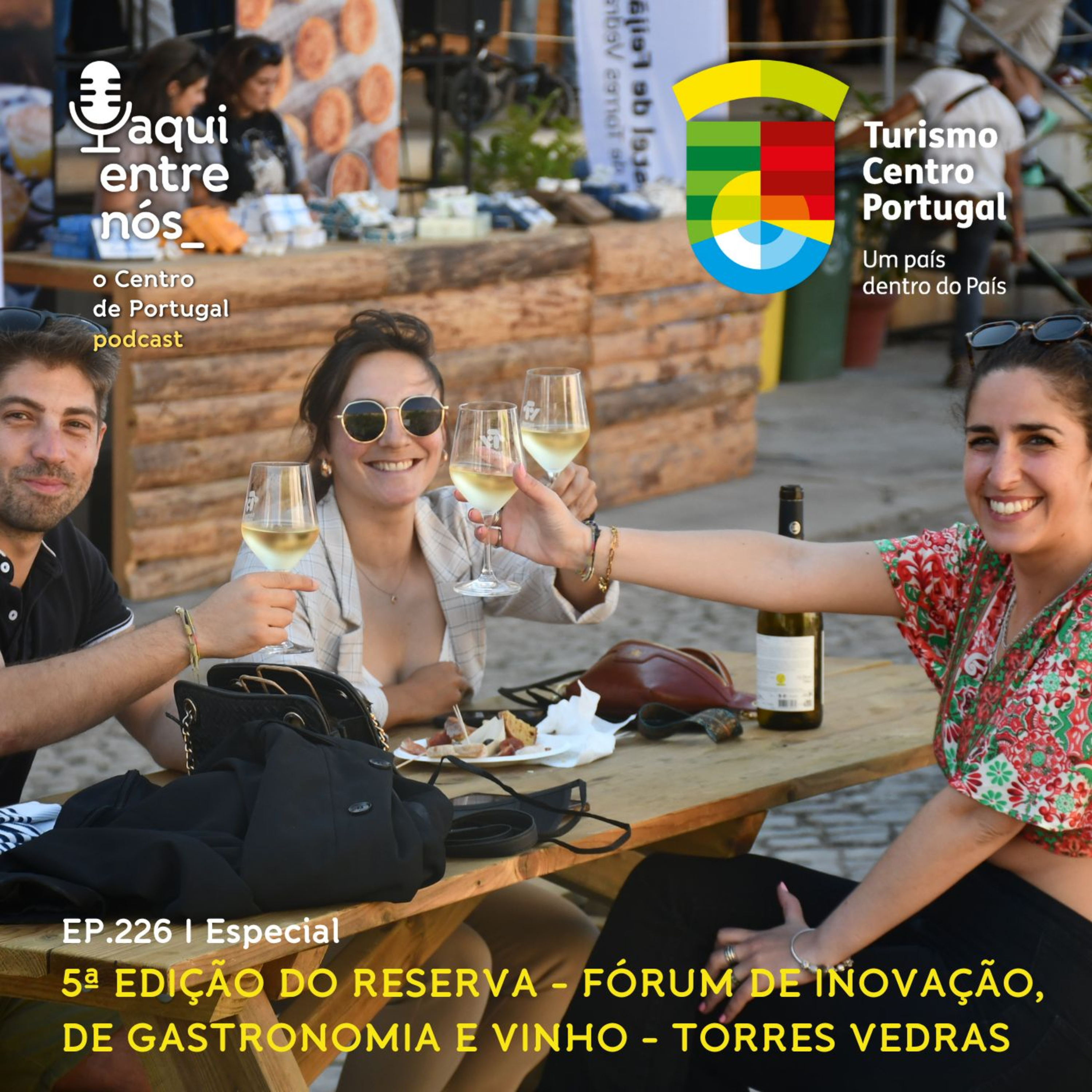 #226 - Reserva, Fórum de Inovação de Gastronomia e Vinho