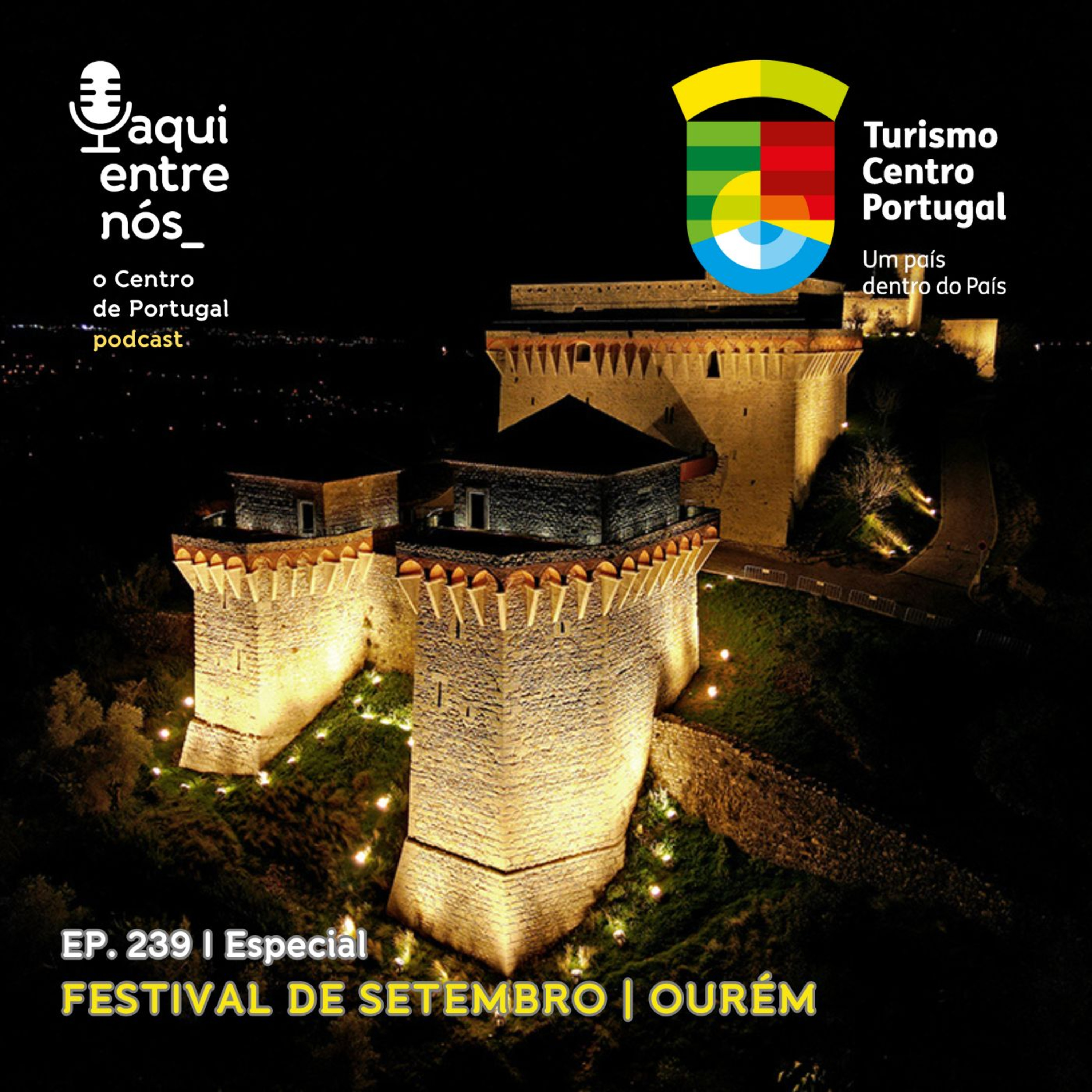 #239 - Festival de Setembro: Co(m)fluências em Ourém