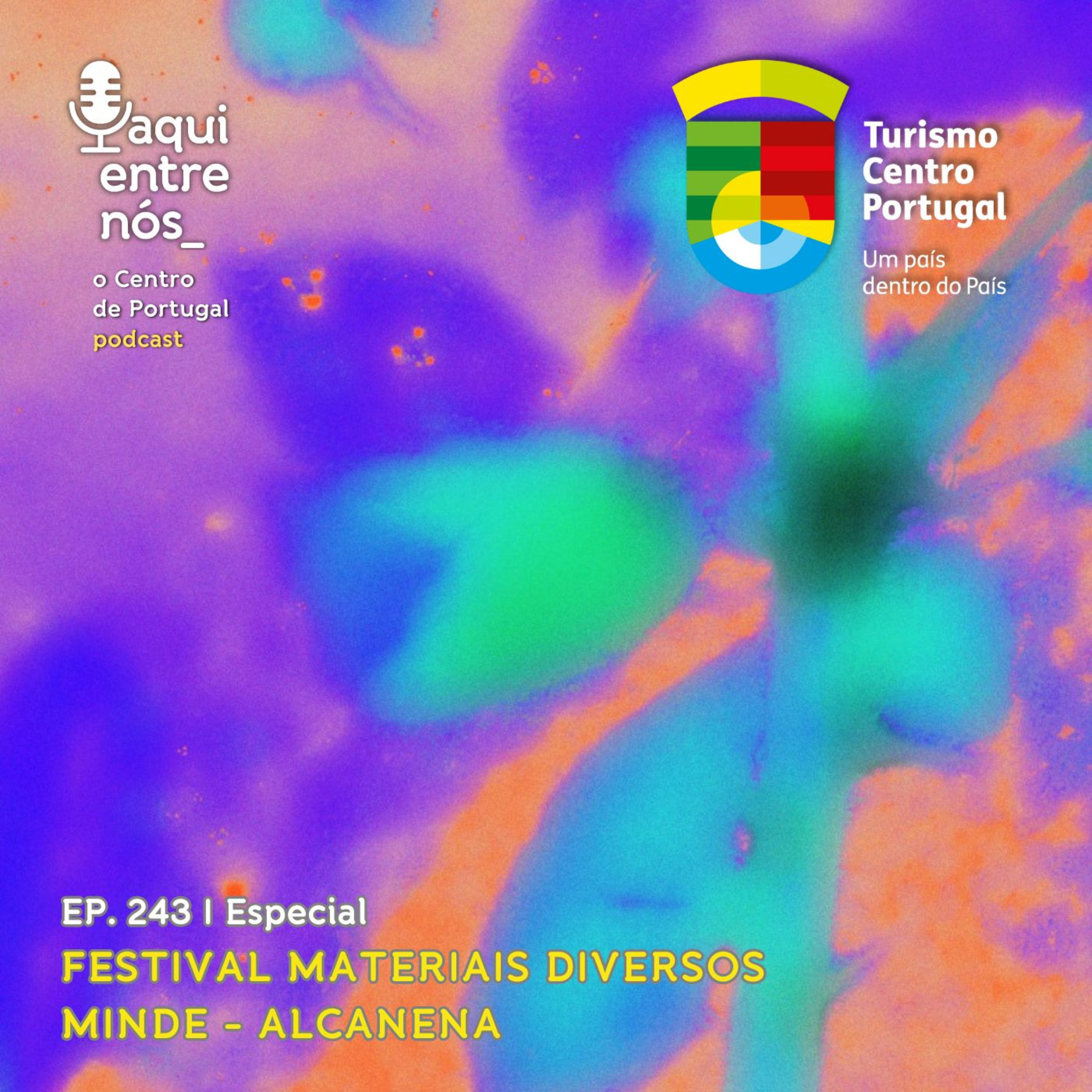 #243 - Festival Materiais Diversos, Minde / Alcanena