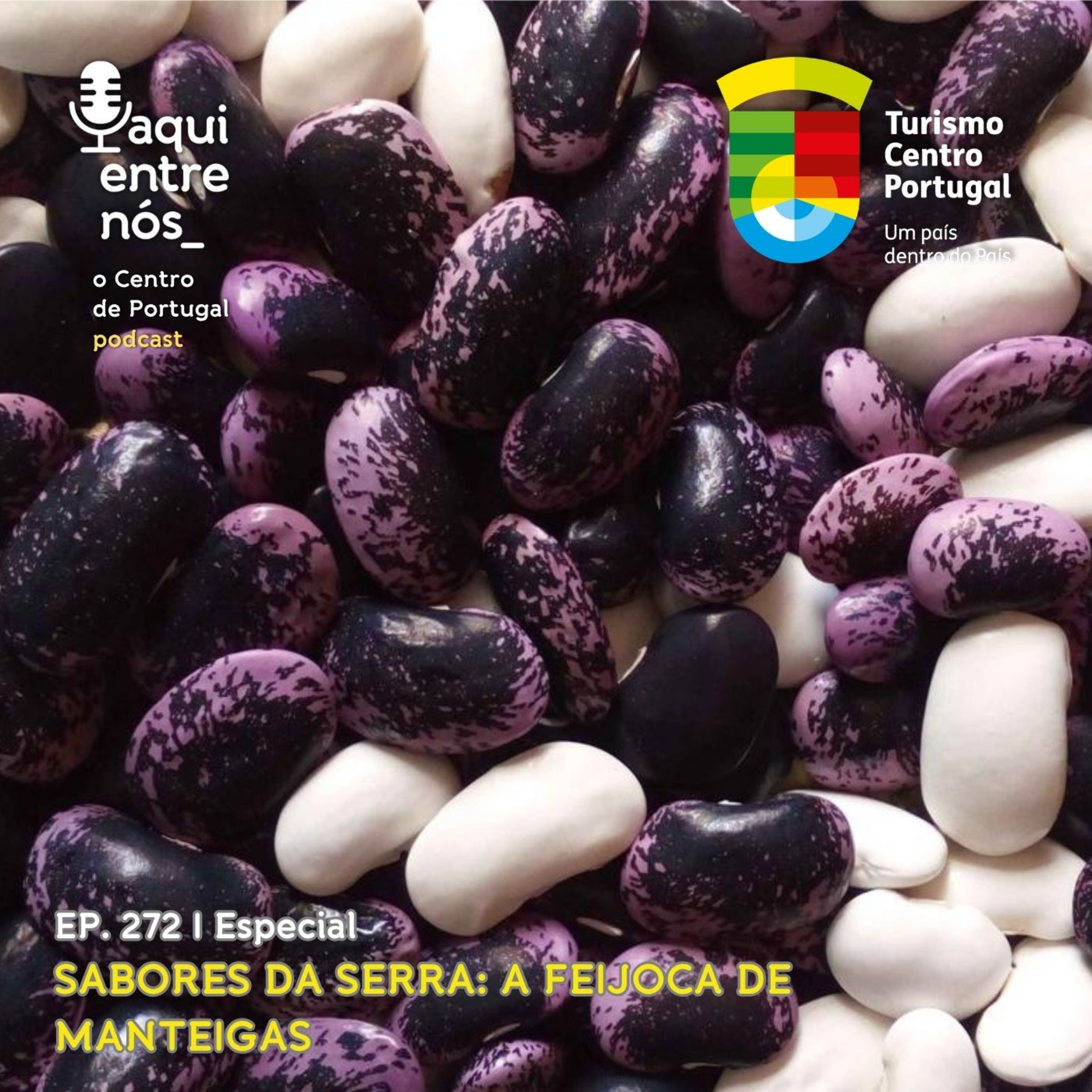 #272 - Feijoca de Manteigas: o sabor que resiste ao tempo
