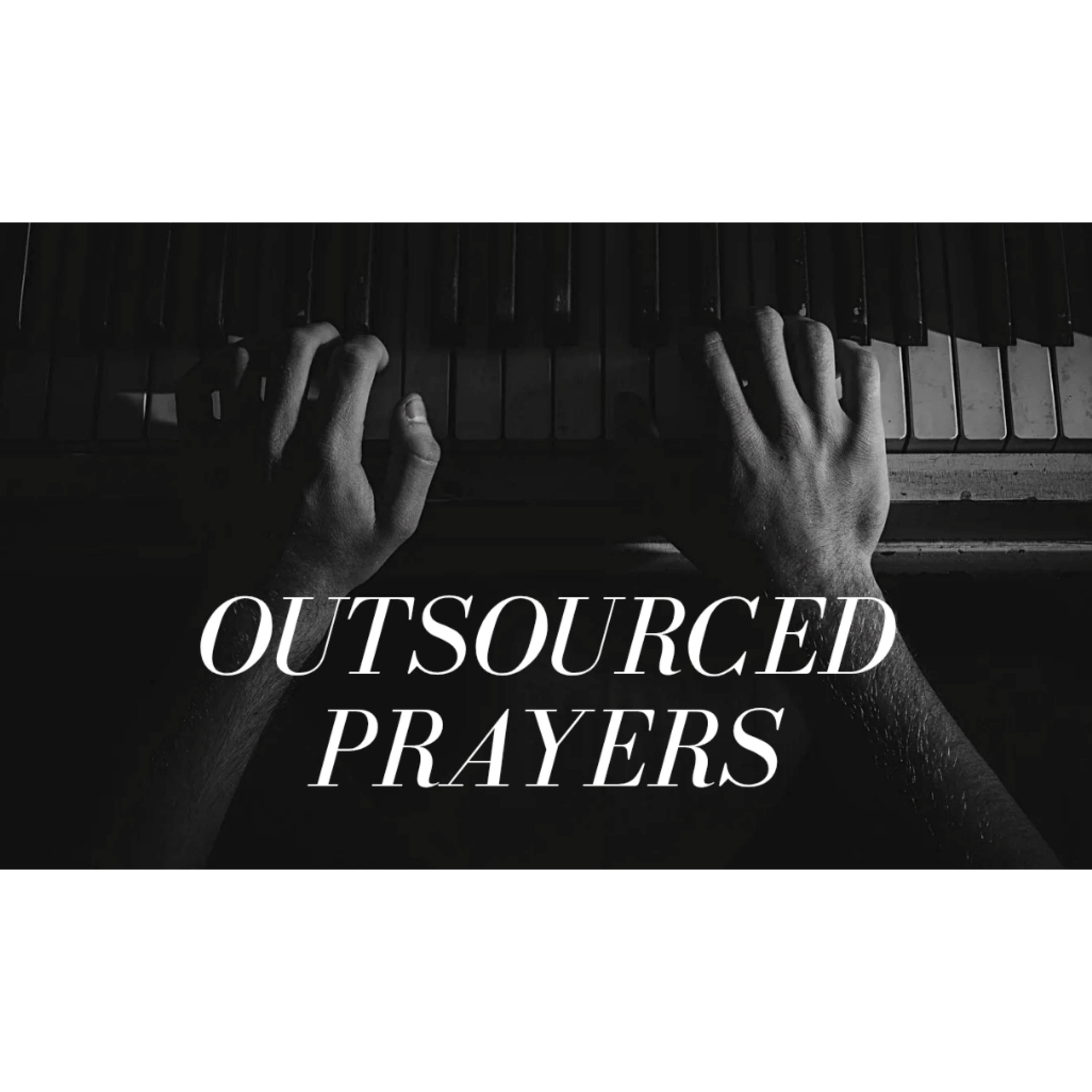 Outsourced Prayers episode artwork