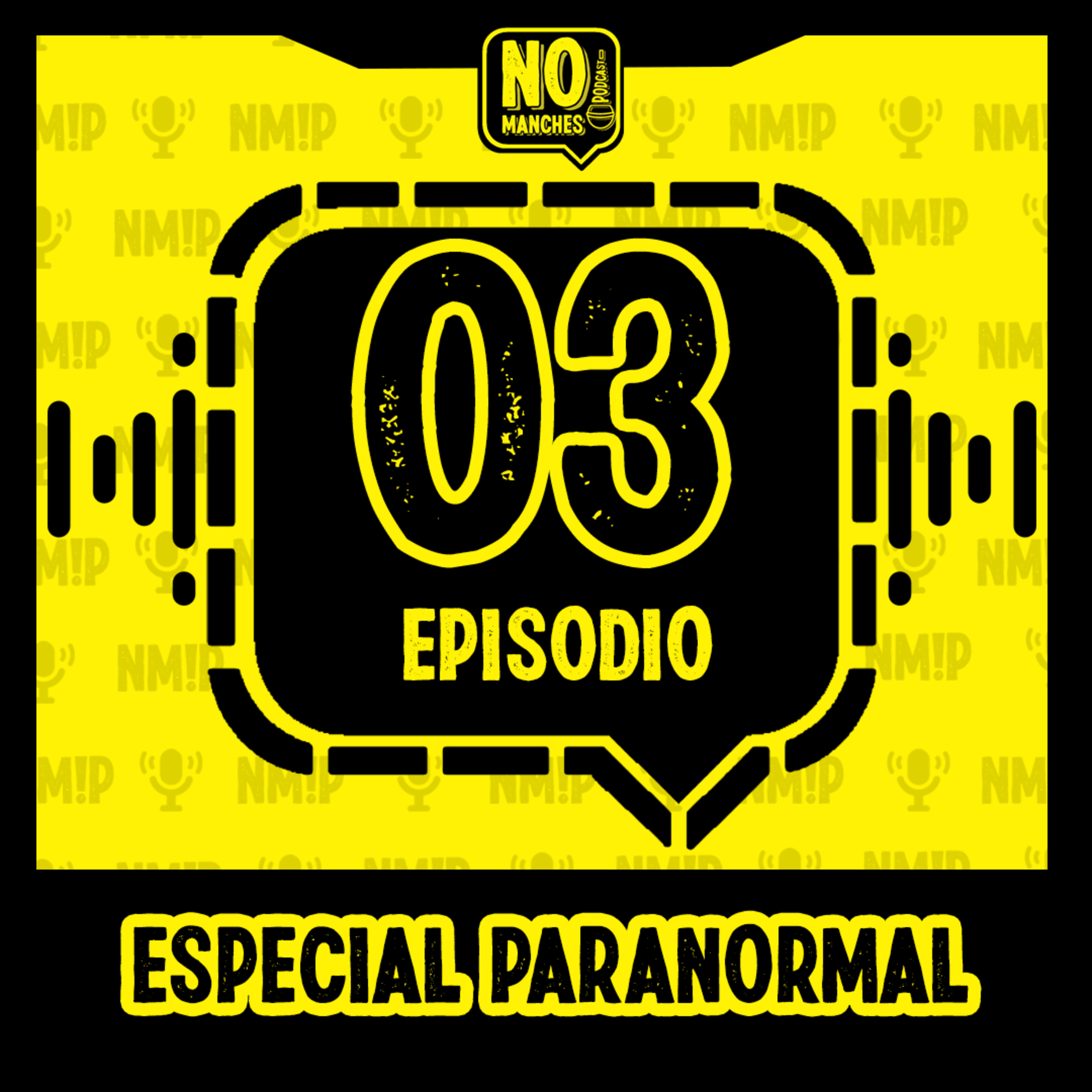 Episodio 03 - Especial Paranormal episode artwork