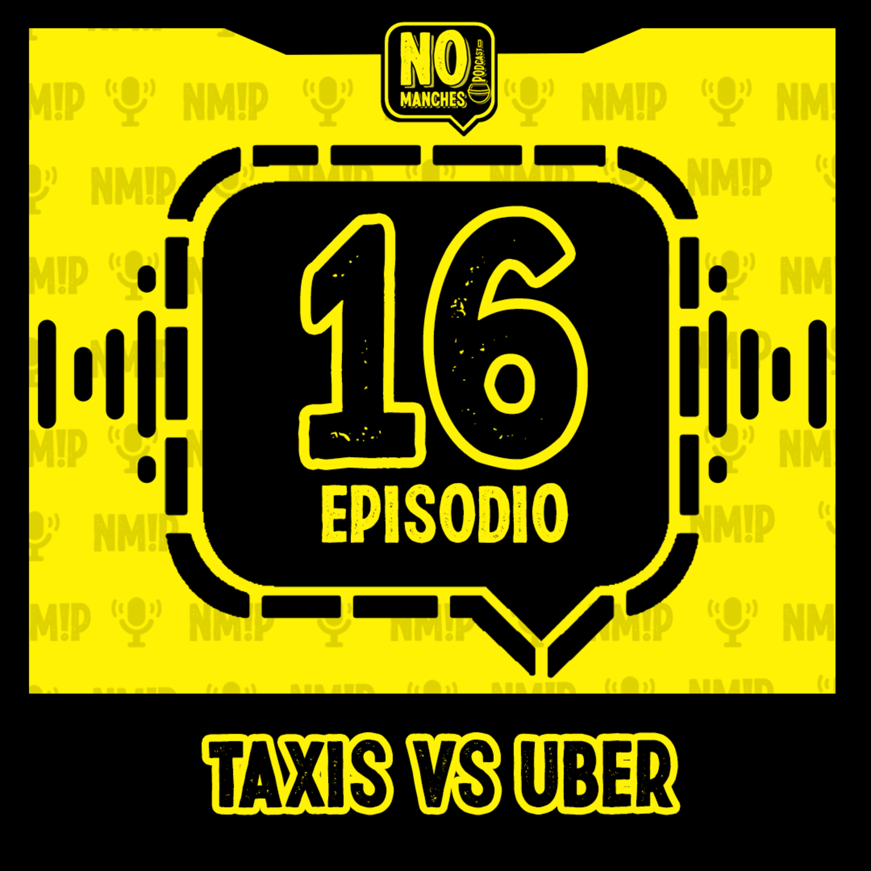 Episodio 16 - Taxis vs Uber: la rivalidad del siglo XXI episode artwork