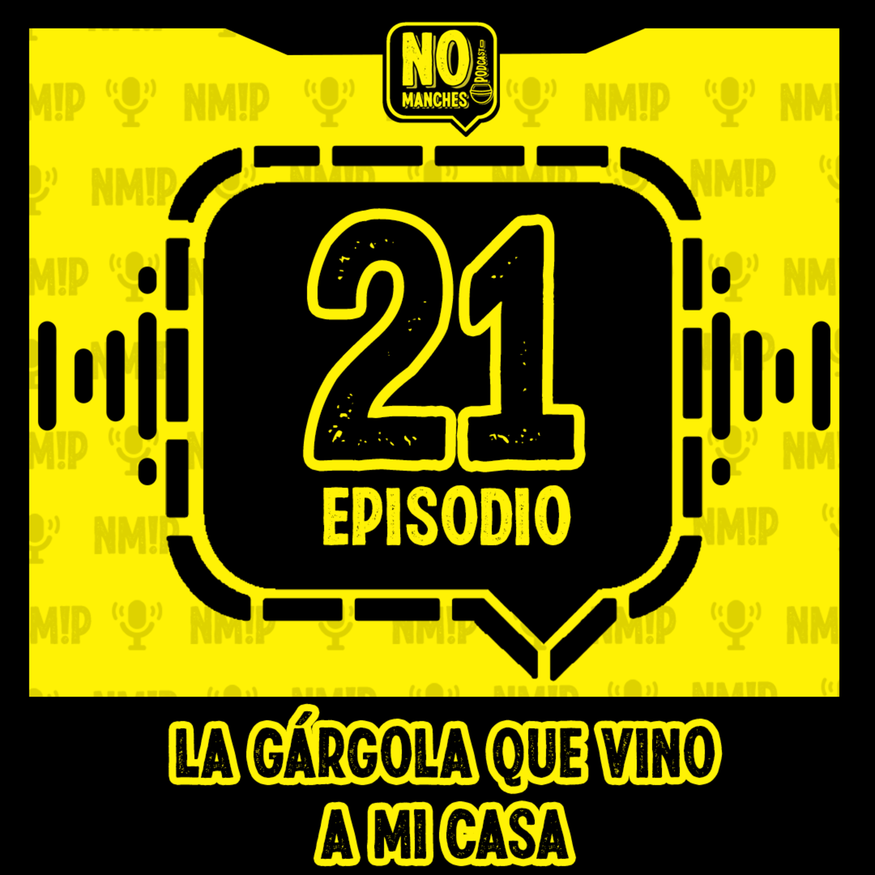 Episodio 21 - #MesDelTerror - La gárgola que vino a mi casa  episode artwork