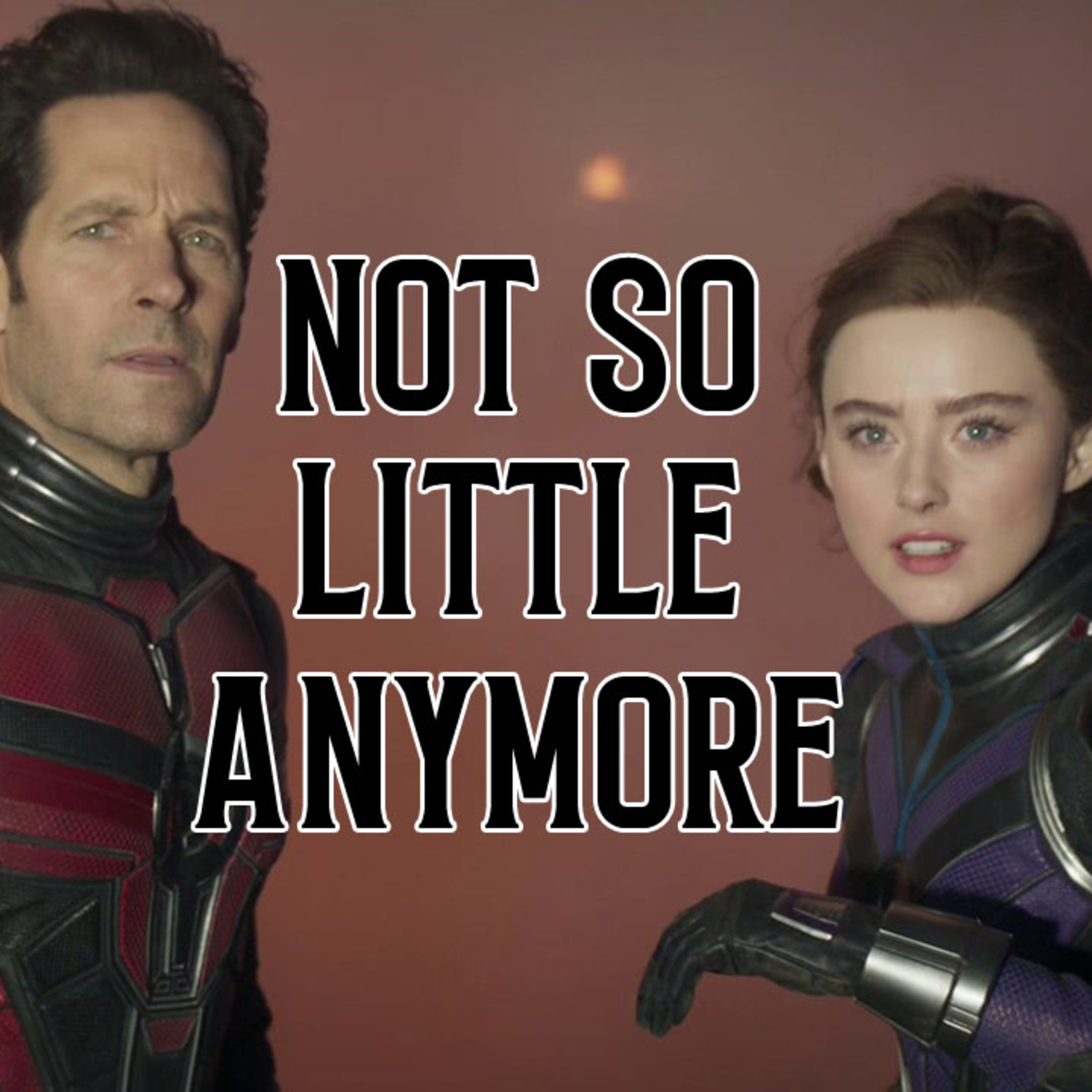 It Wasn't That Good: Antman and the Wasp Quantumania episode artwork