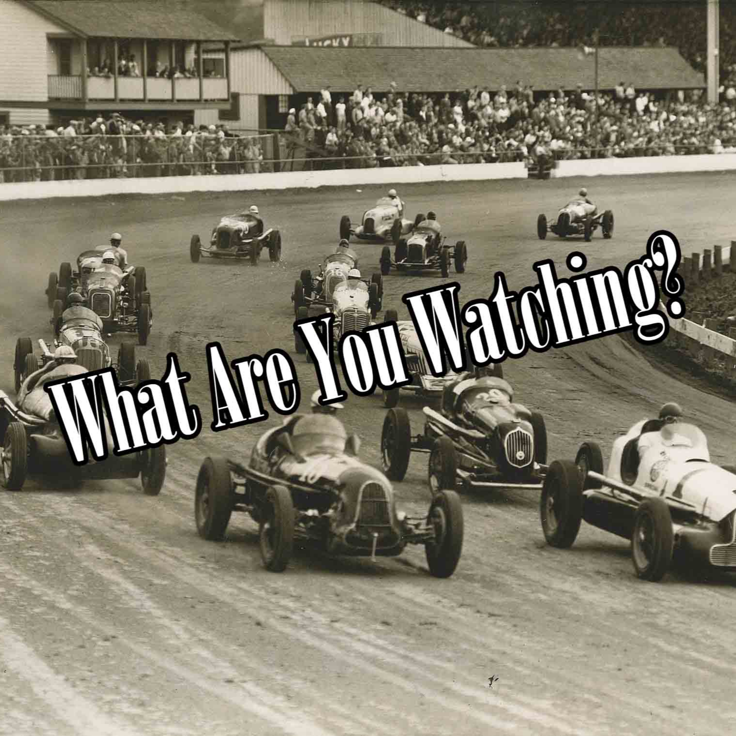 Show and Tell: What Are You Watching?? episode artwork