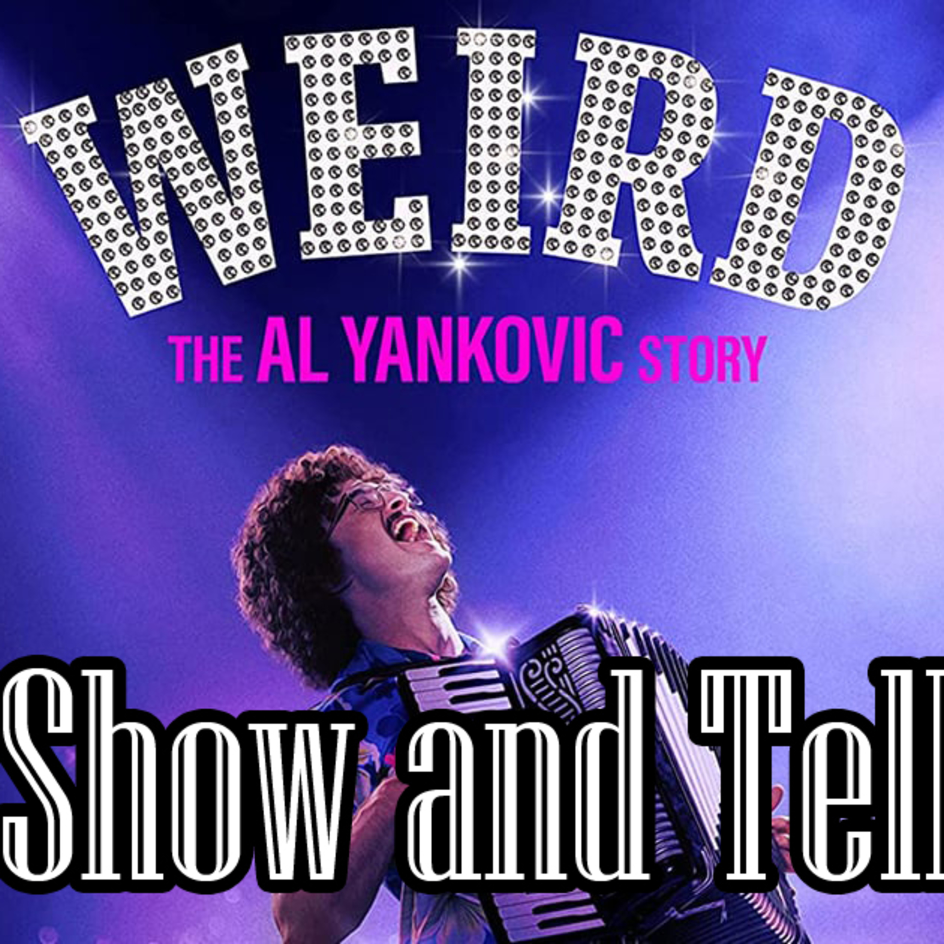 Show and Tell: Weird- Al Yankovic Story episode artwork
