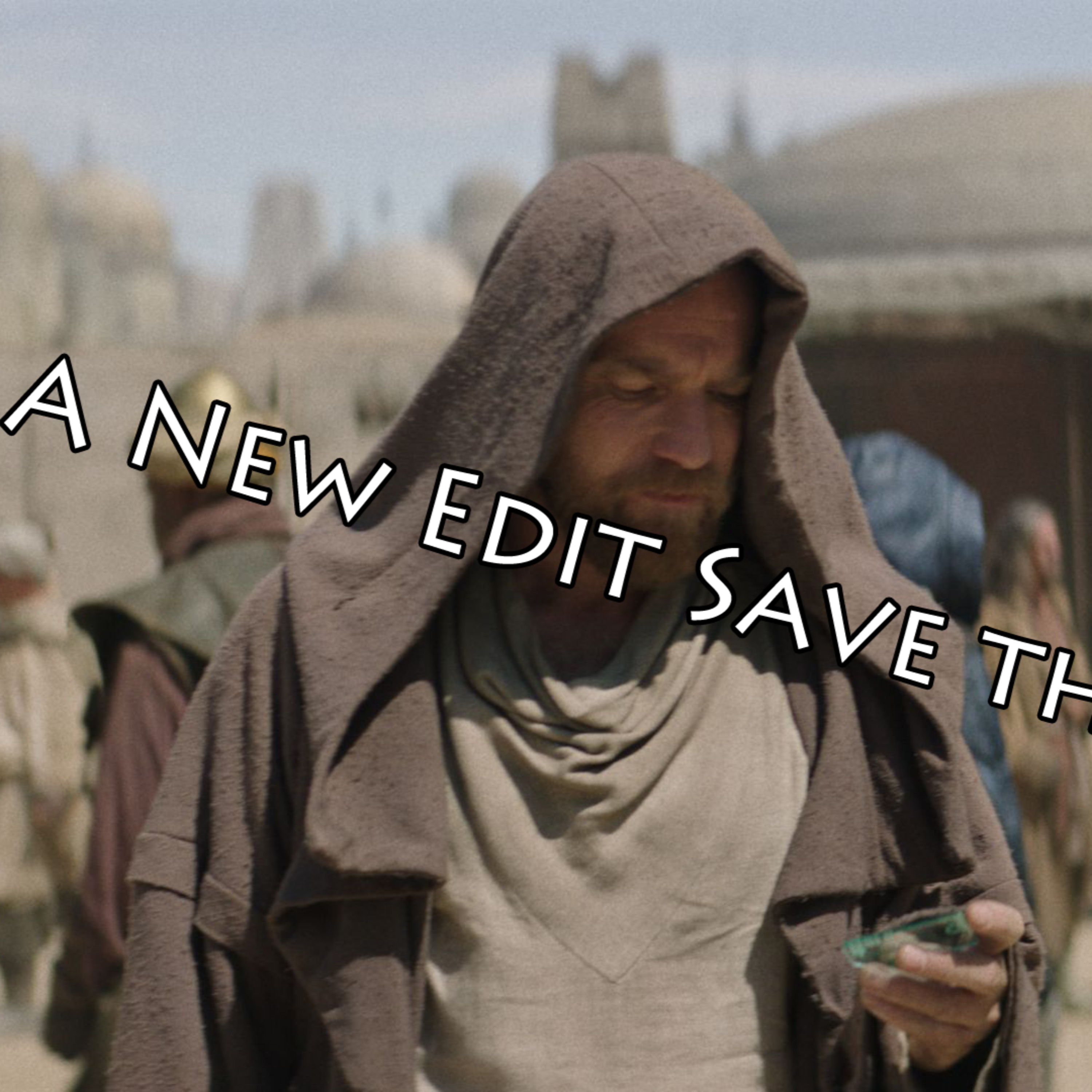 An Open Discussion: Obi-Wan Kenobi Patterson Cut episode artwork