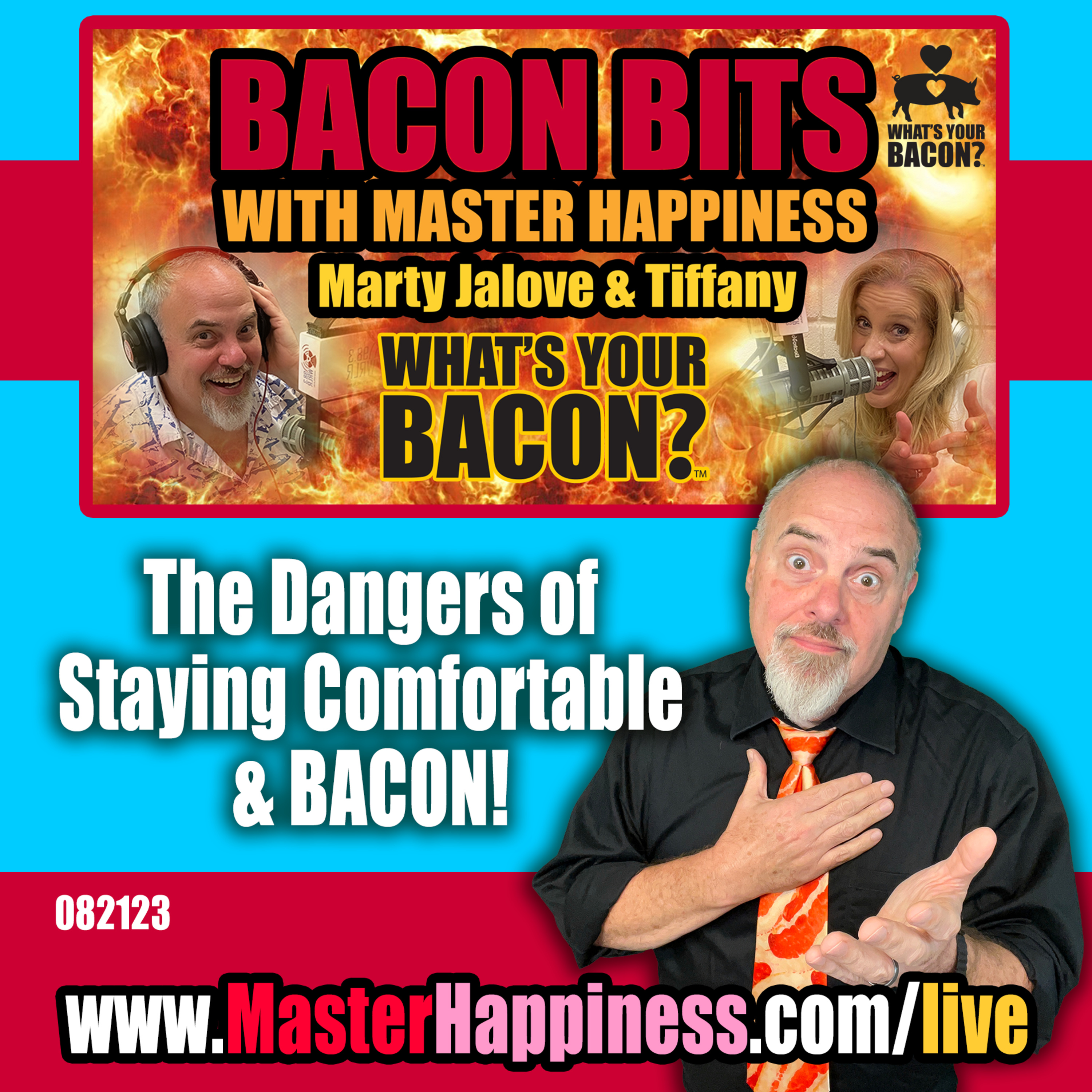 The Dangers of Staying Comfortable and BACON! episode artwork