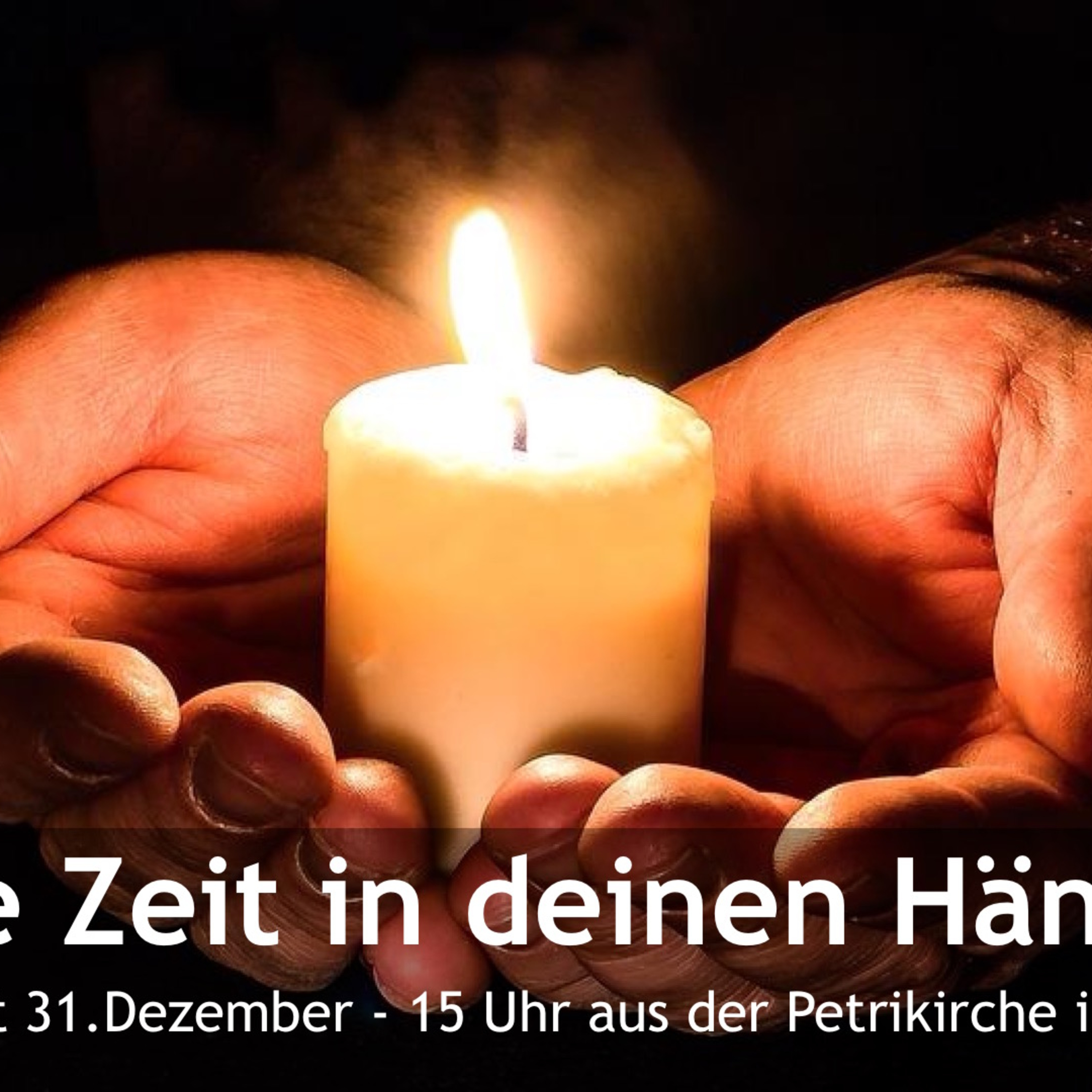 Meine Zeit in deinen Händen … - Predigt vom 31.12.23 episode artwork
