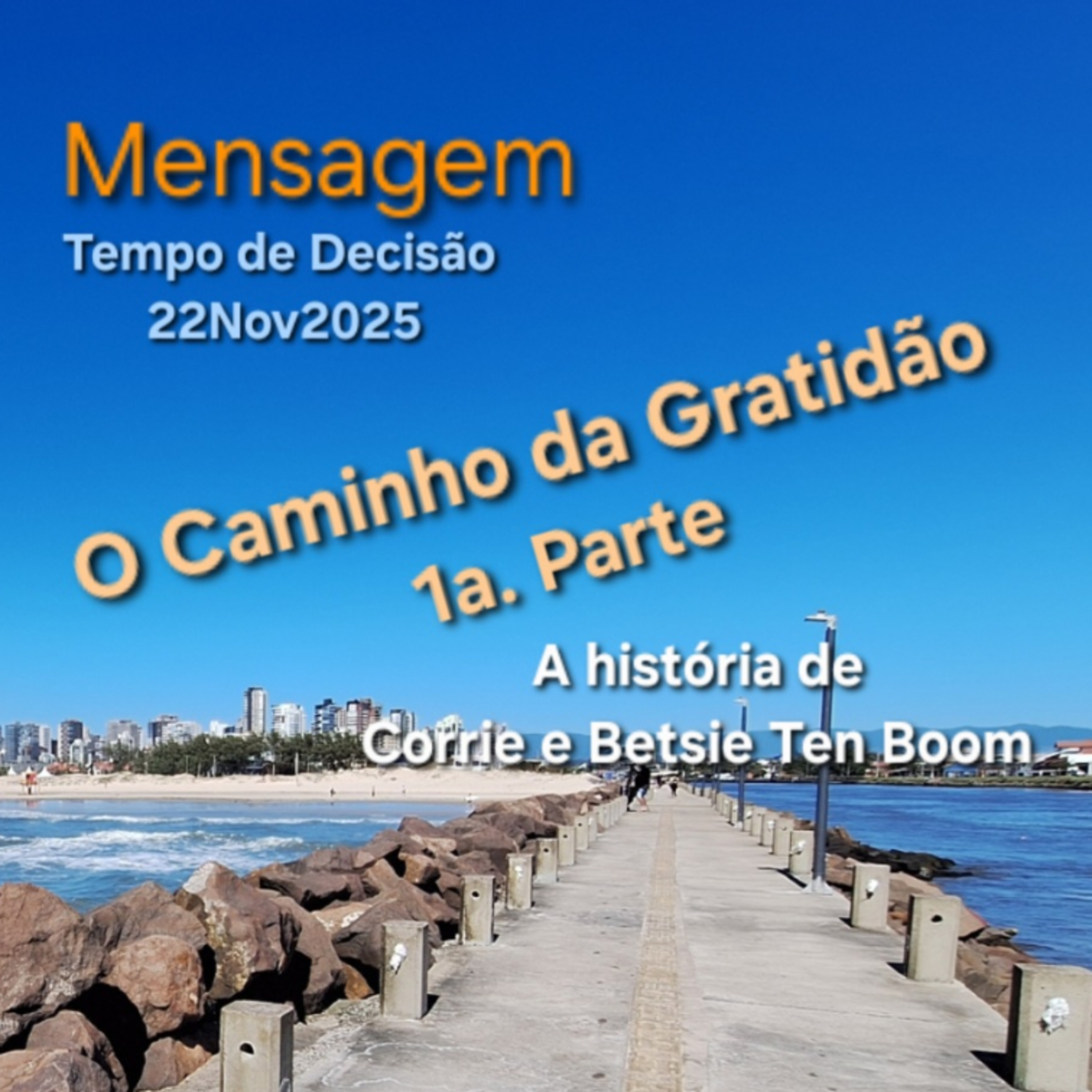 O Caminho da Gratidão 1a. Parte episode artwork