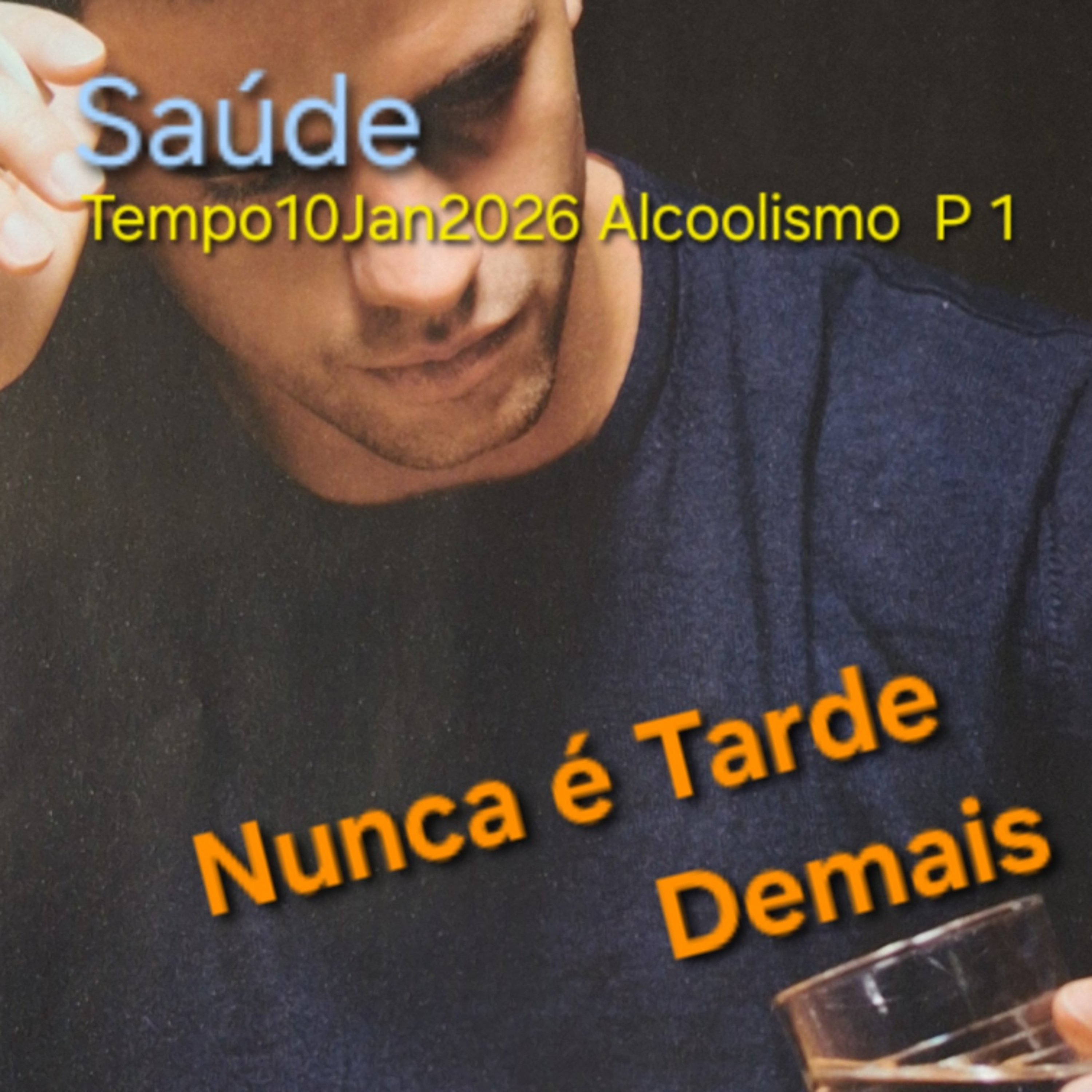 Nunca é Tarde Demais Parte 1/3 episode artwork