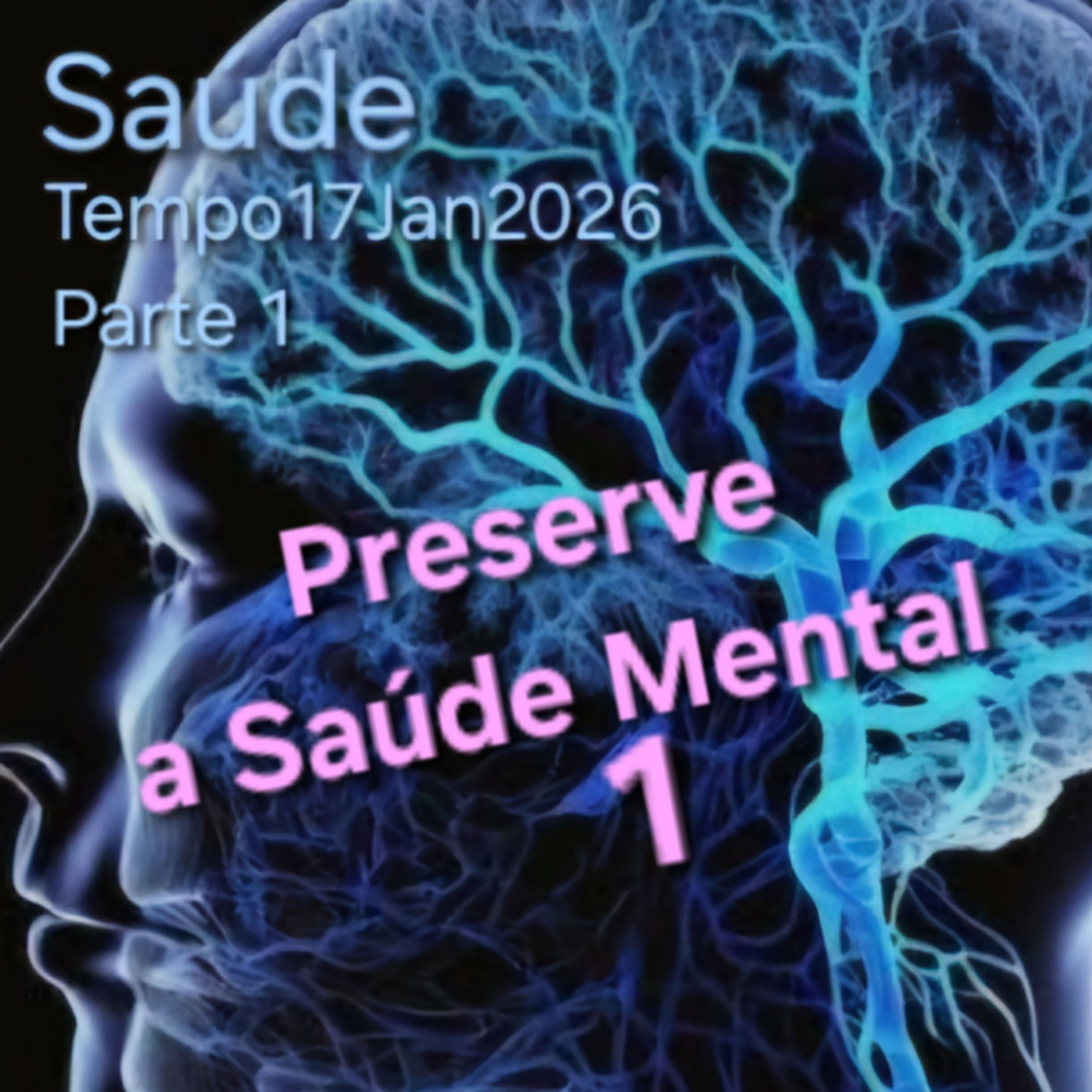 Preserve a Saúde Mental P1 episode artwork