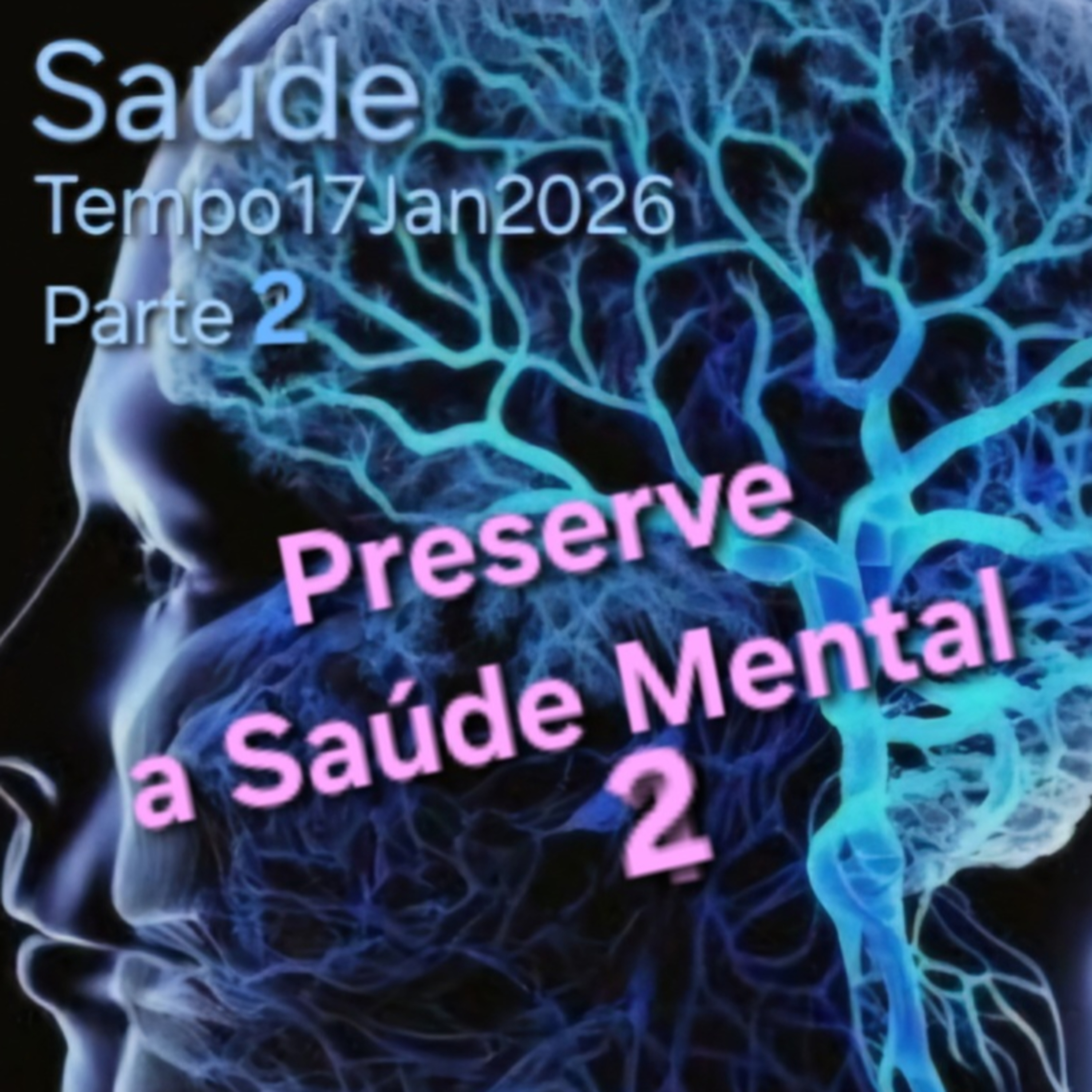Preserve a Saúde Mental P2 episode artwork