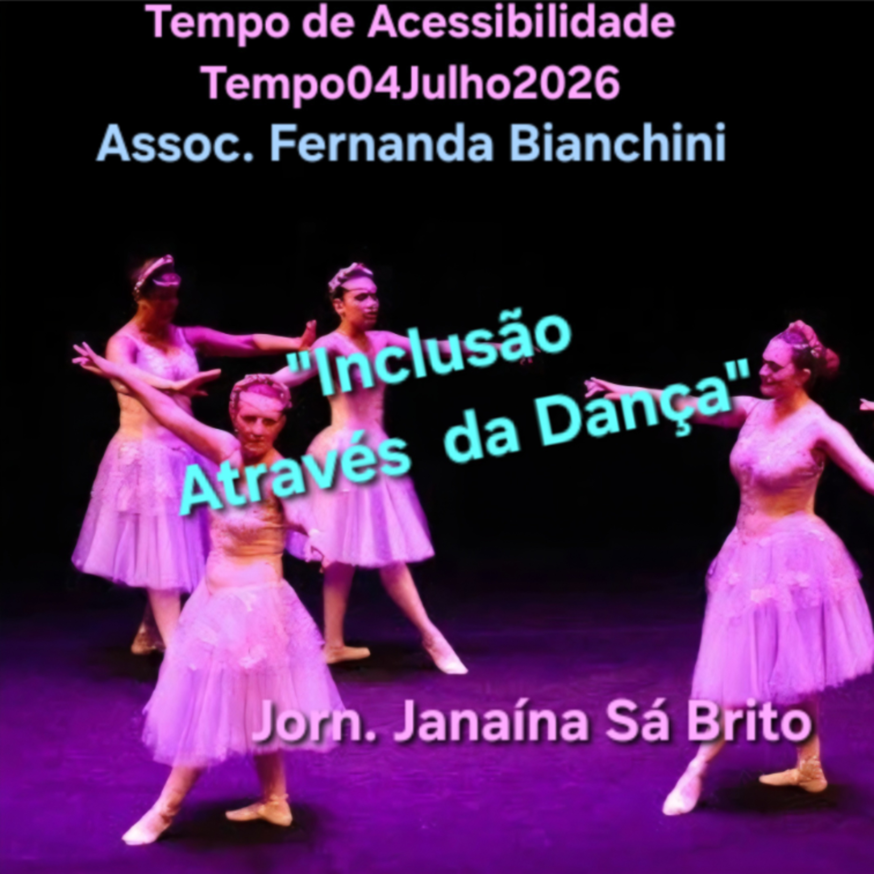 Inclusão Através da Dança
 Assoc. Fernanda Bianchini episode artwork