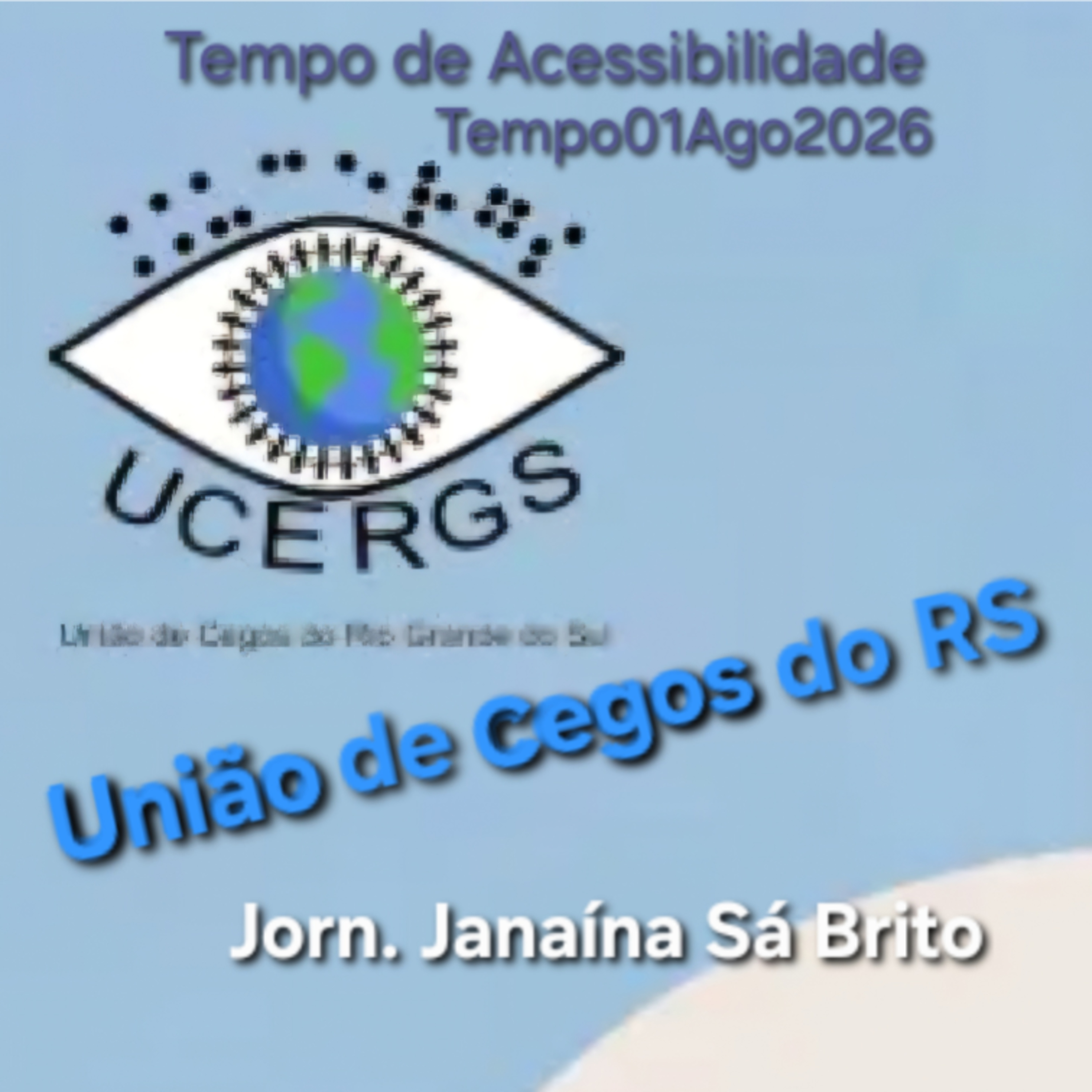 União de Cegos do RS
com Jorn. Janaína Sá Brito episode artwork