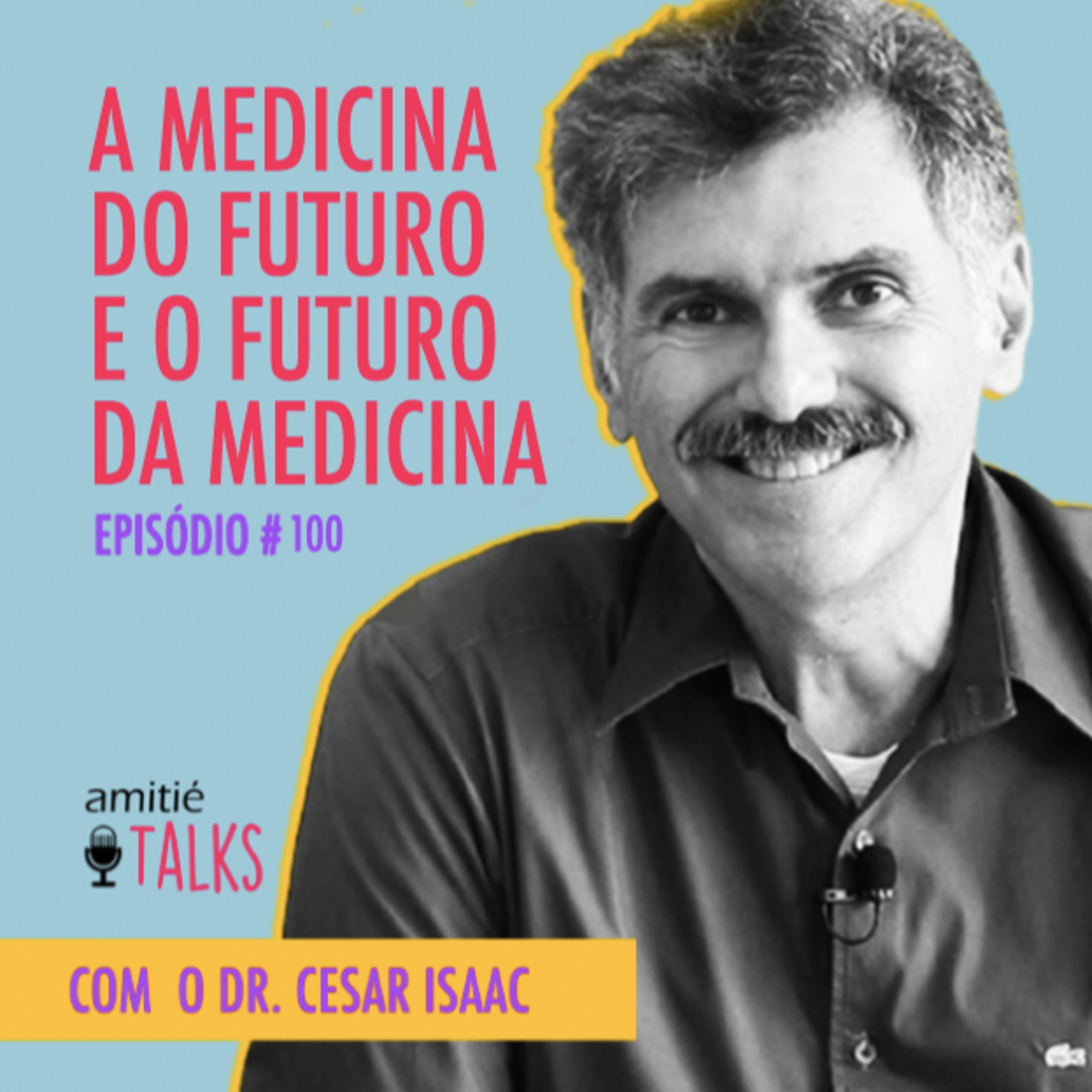 A MEDICINA DO FUTURO E O FUTURO DA MEDICINA! episode artwork