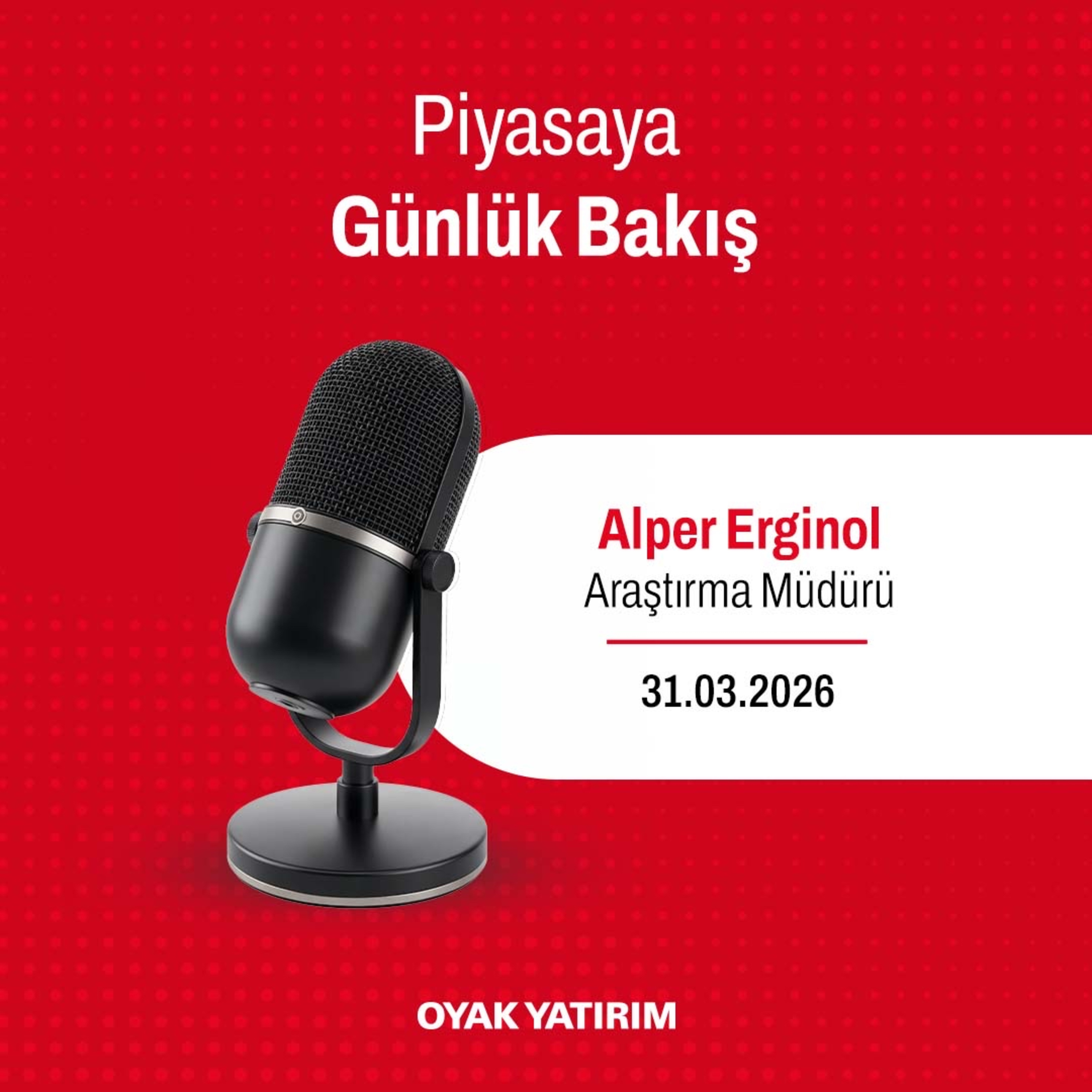 Piyasaya Günlük Bakış #GelecektePayınızOlsun episode artwork