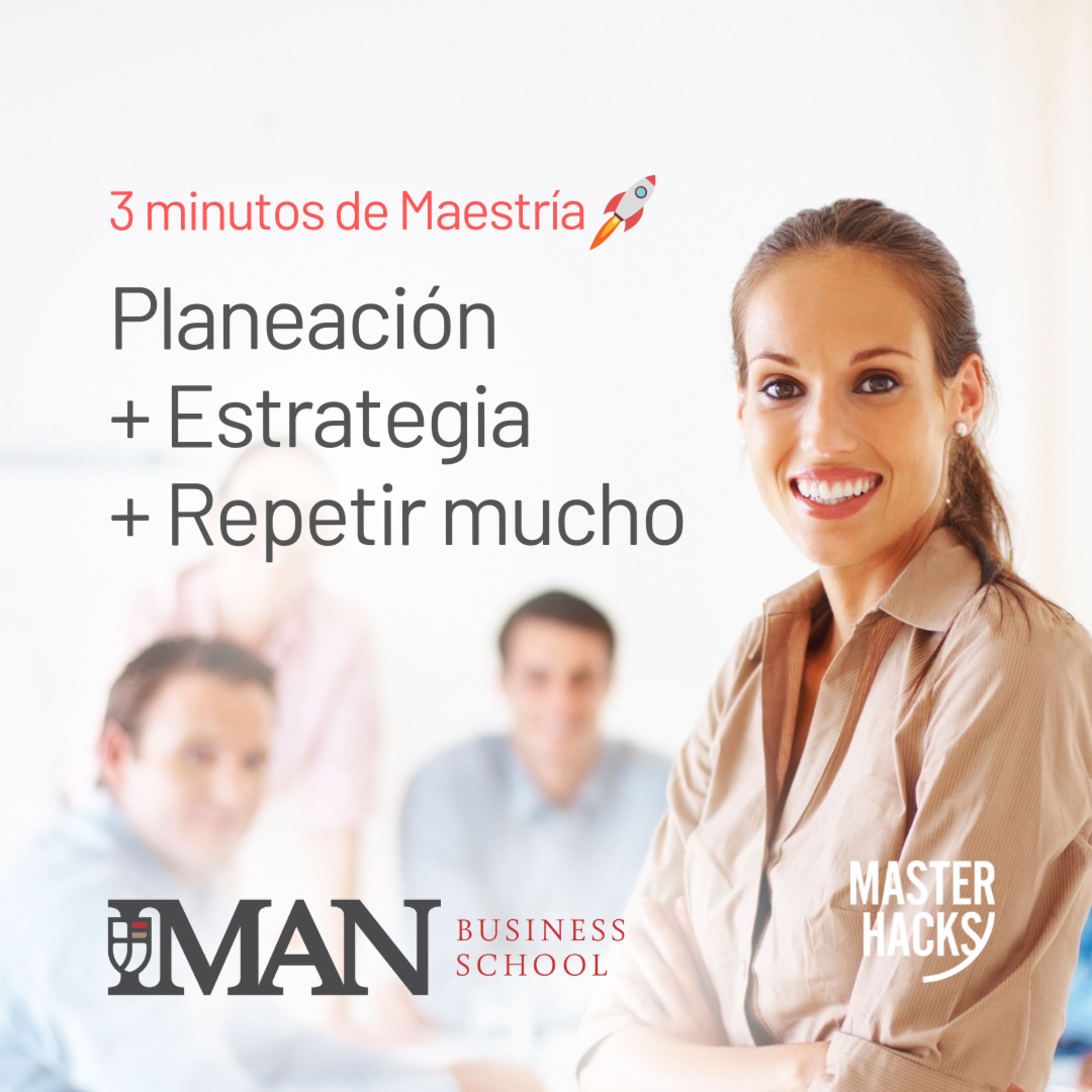 Planeación + estrategia + repetir mucho 🚀 3 #minutosdemaestría | Masterhacks episode artwork