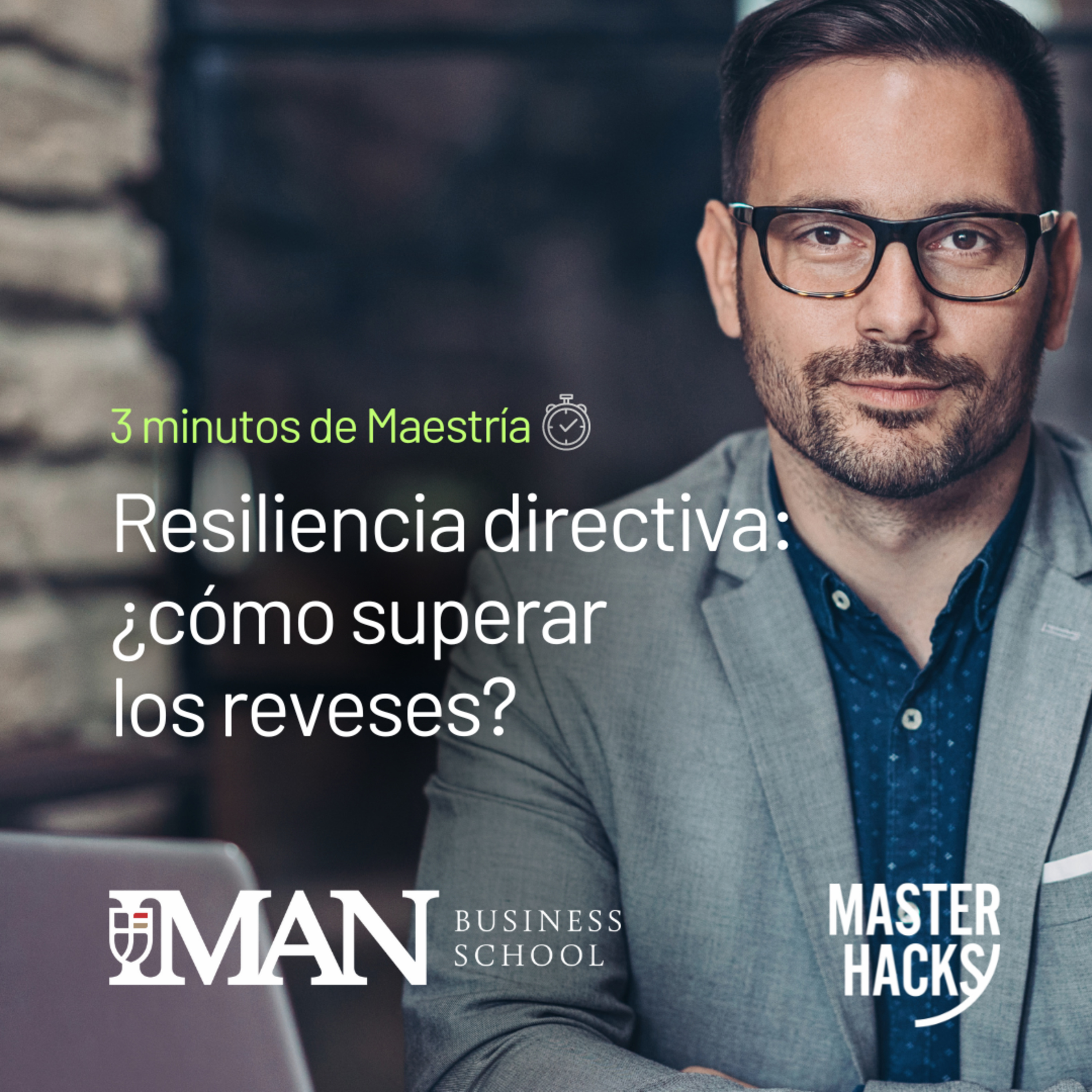 Resiliencia directiva: ¿cómo superar los reveses? 💪 Masterhacks episode artwork