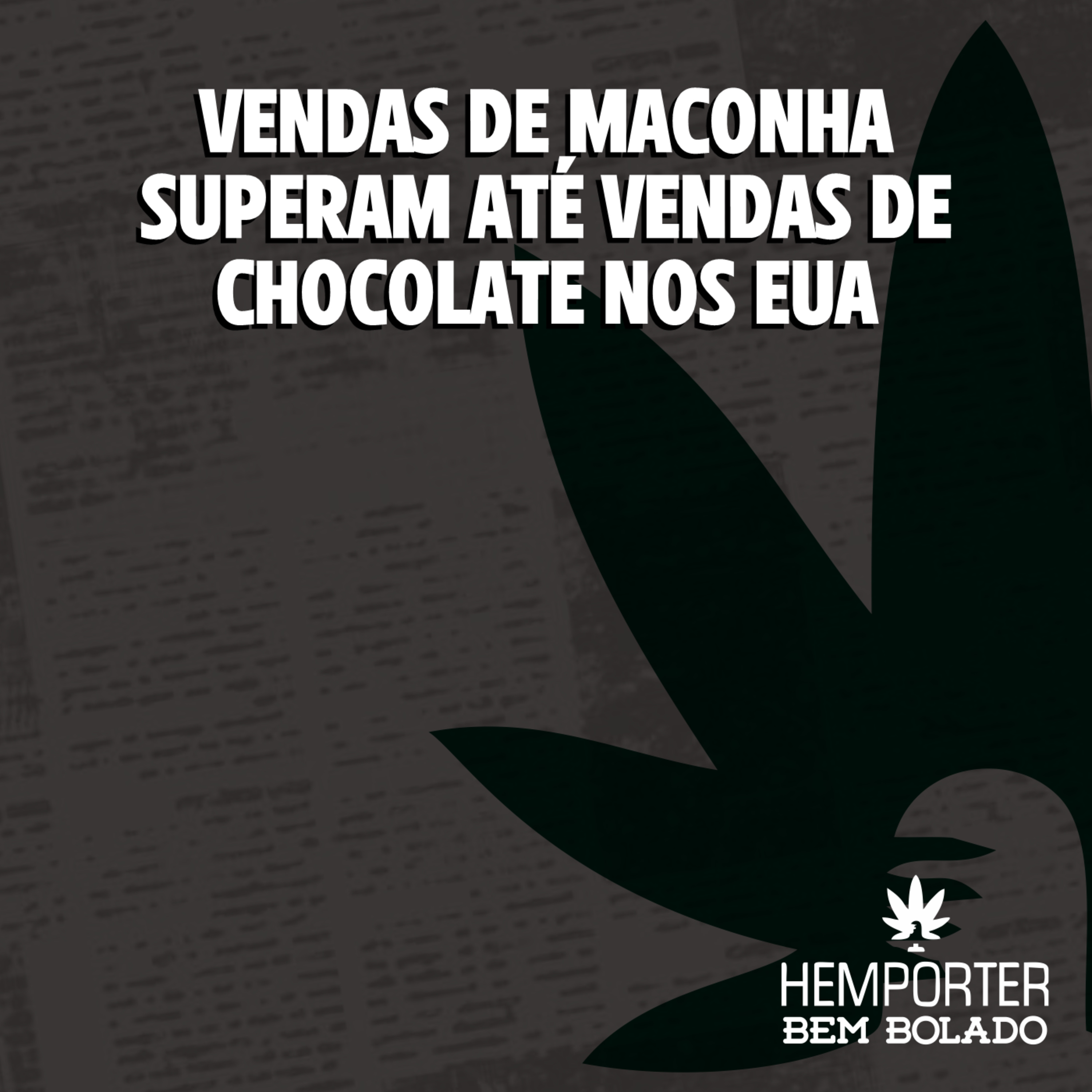 Vendas de maconha superam até as vendas de chocolate nos EUA episode artwork