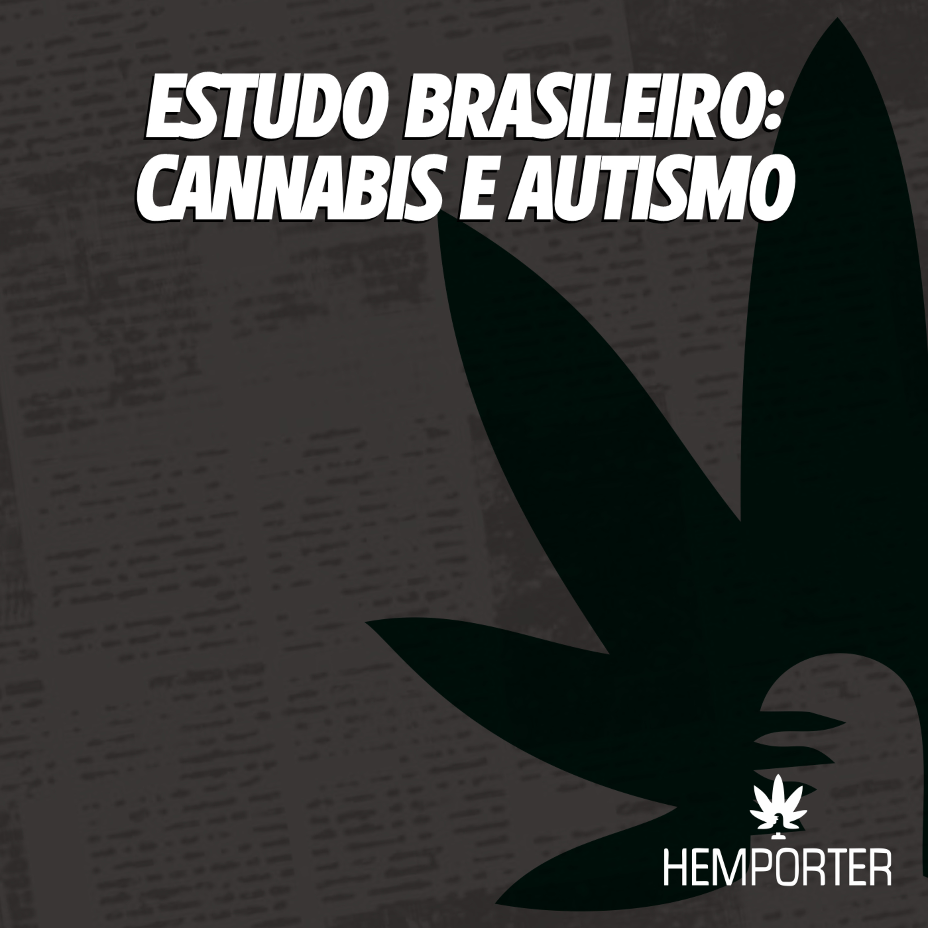 Estudo brasileiro: Cannabis e autismo episode artwork