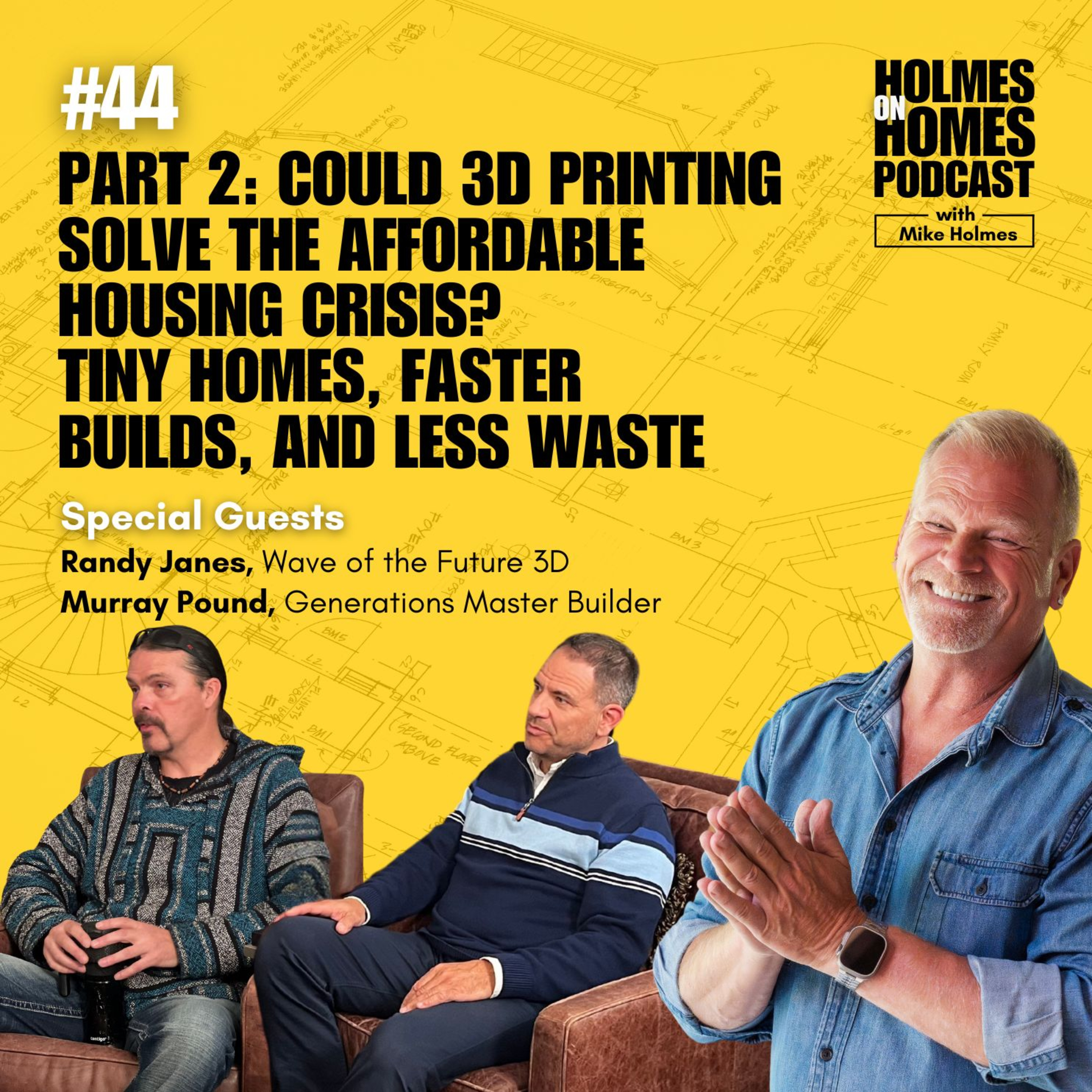 3D Printed Homes: Is This The Next Big Thing in Affordable Housing? Mike Holmes Home Reno Podcast
