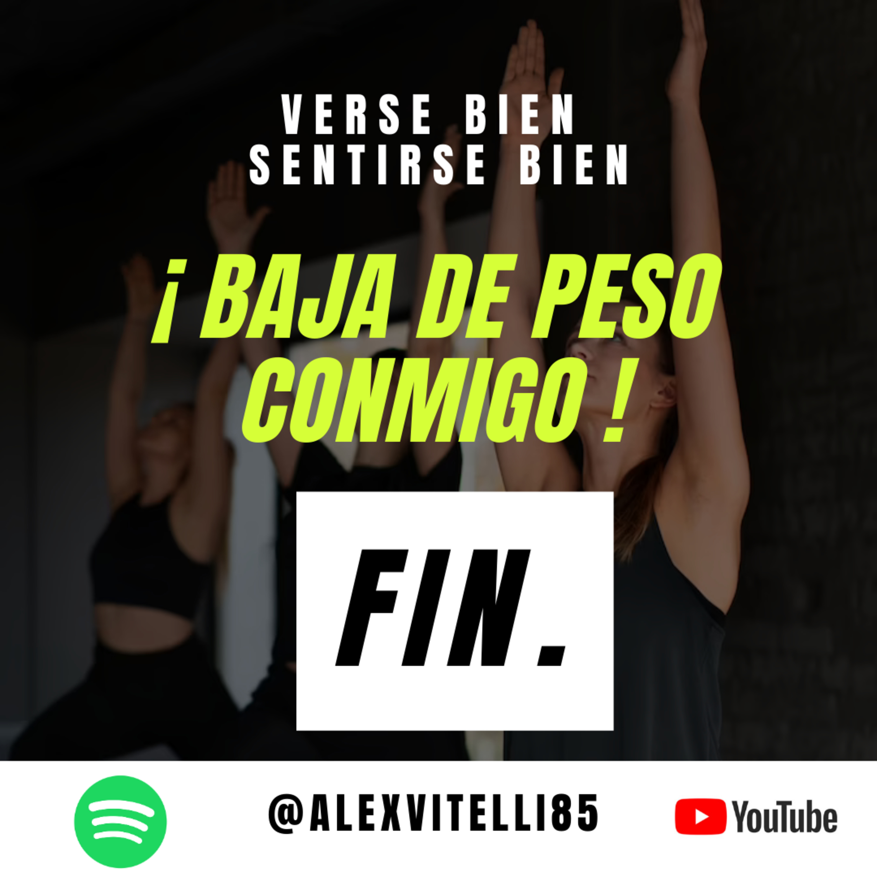 Verse bien, Sentirse bien.