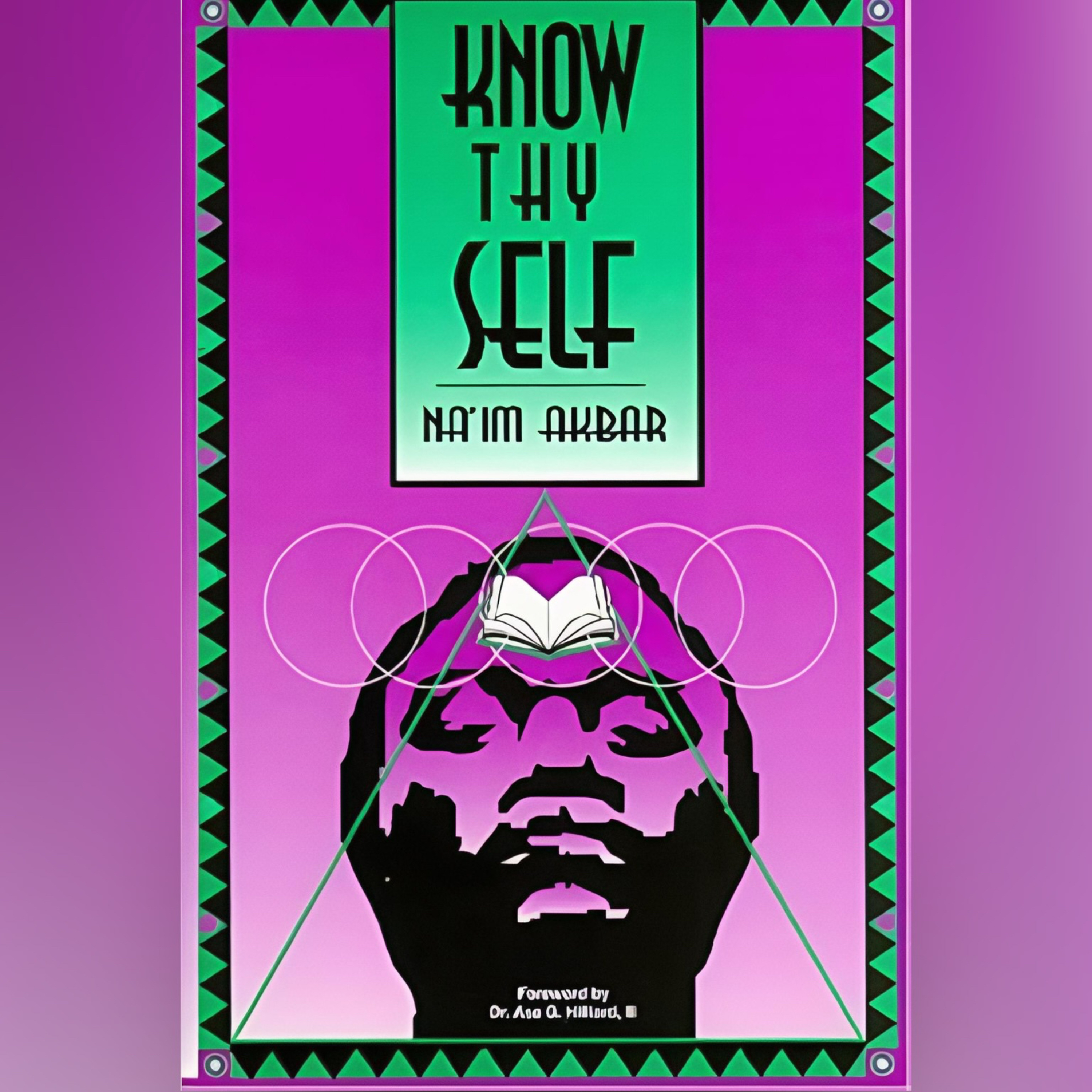 #89 Cap. 1 TRANSMISSÃO DO LEGADO DA COMPETÊNCIA - LIVRO KNOW THY SELF - NAAIM AKBAR  episode artwork