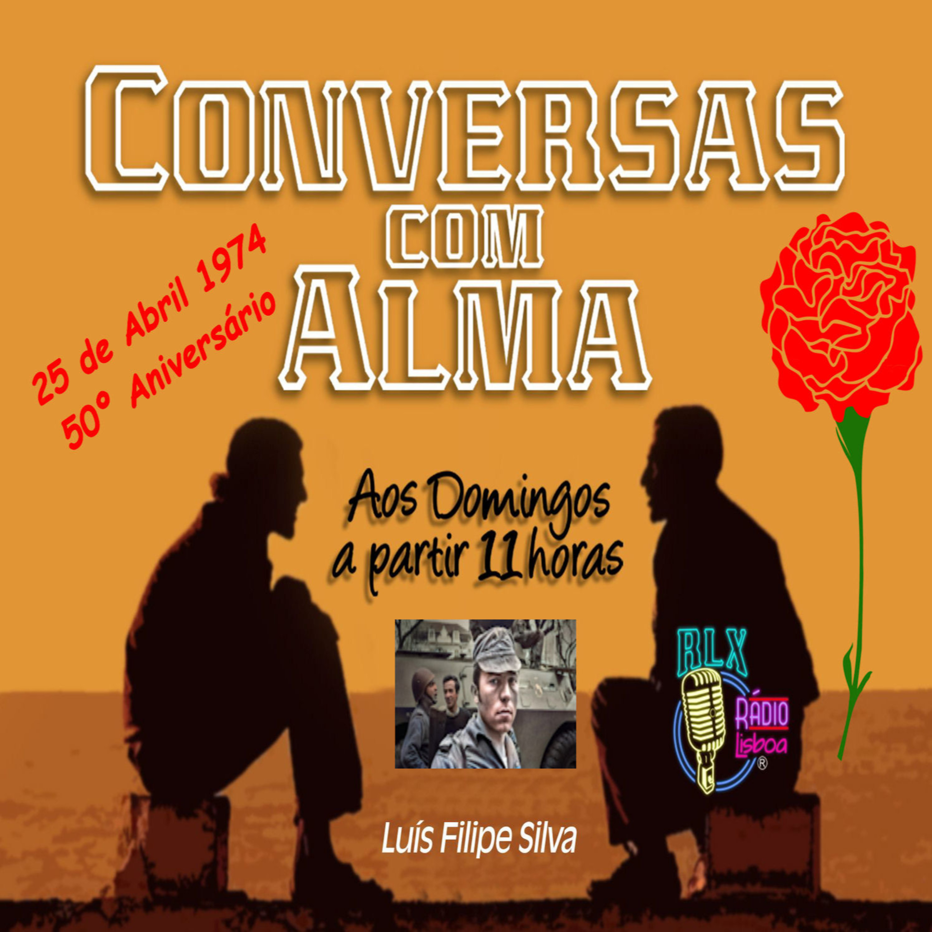 Conversas com Alma - 50 Anos do 25 de Abril - Primeira parte - Programa 97 episode artwork