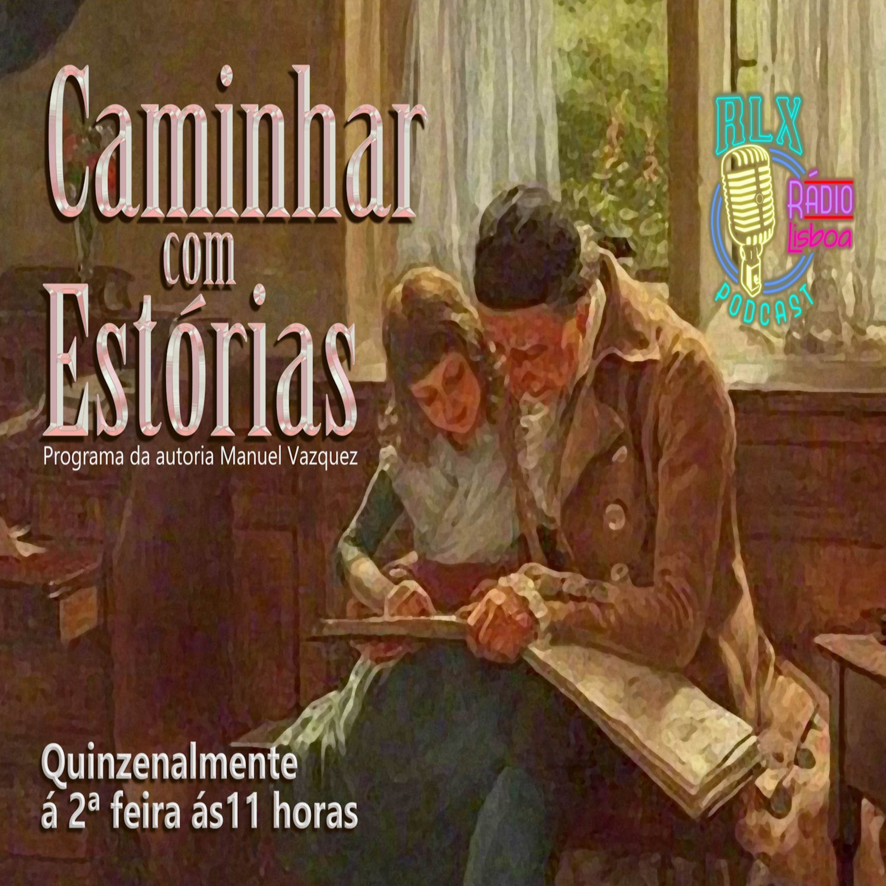 Caminhar com Estórias - Programa 27 - Manuel Vazquez episode artwork
