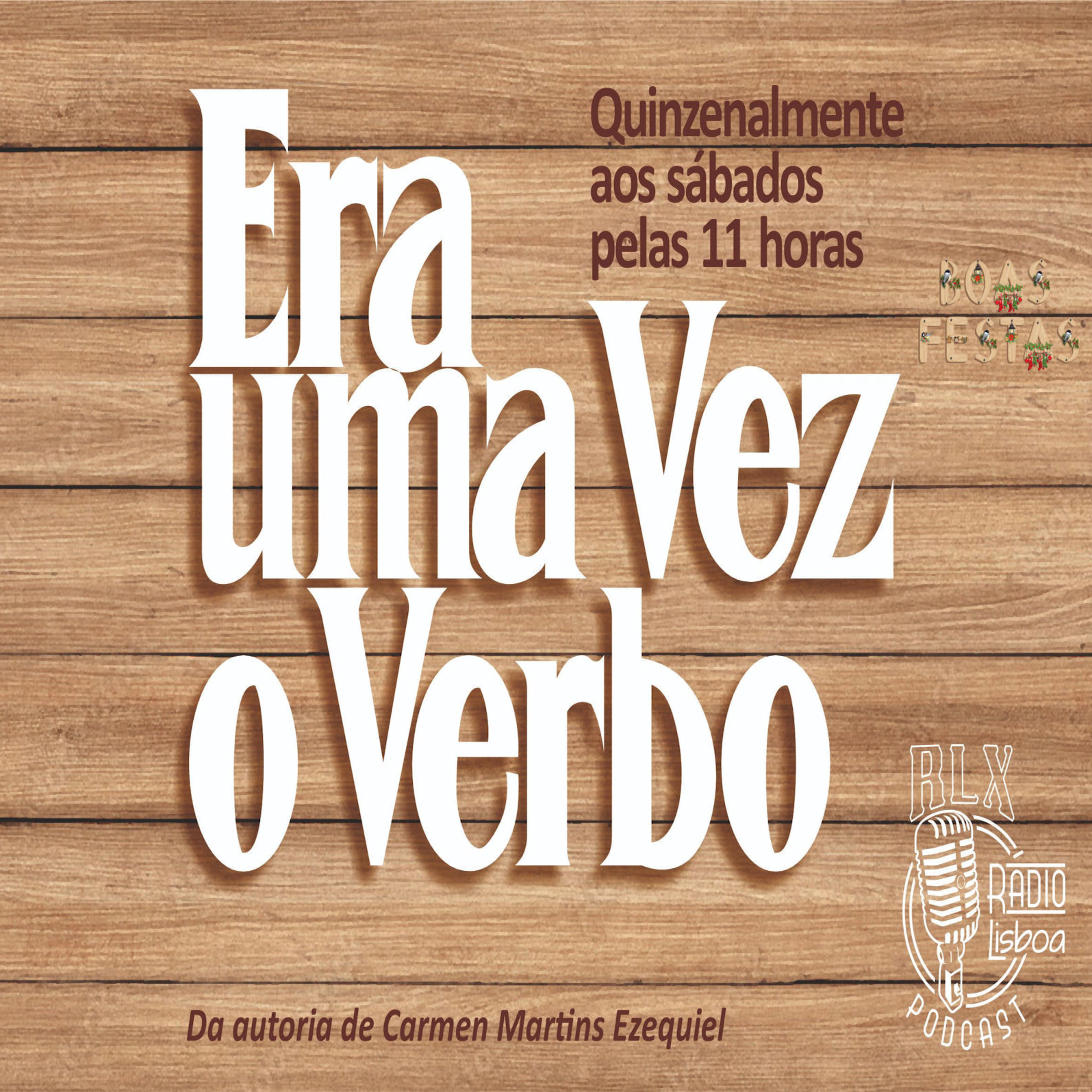 Era Uma Vez O Verbo - Programa 11 - Carmen Martins Ezequiel episode artwork