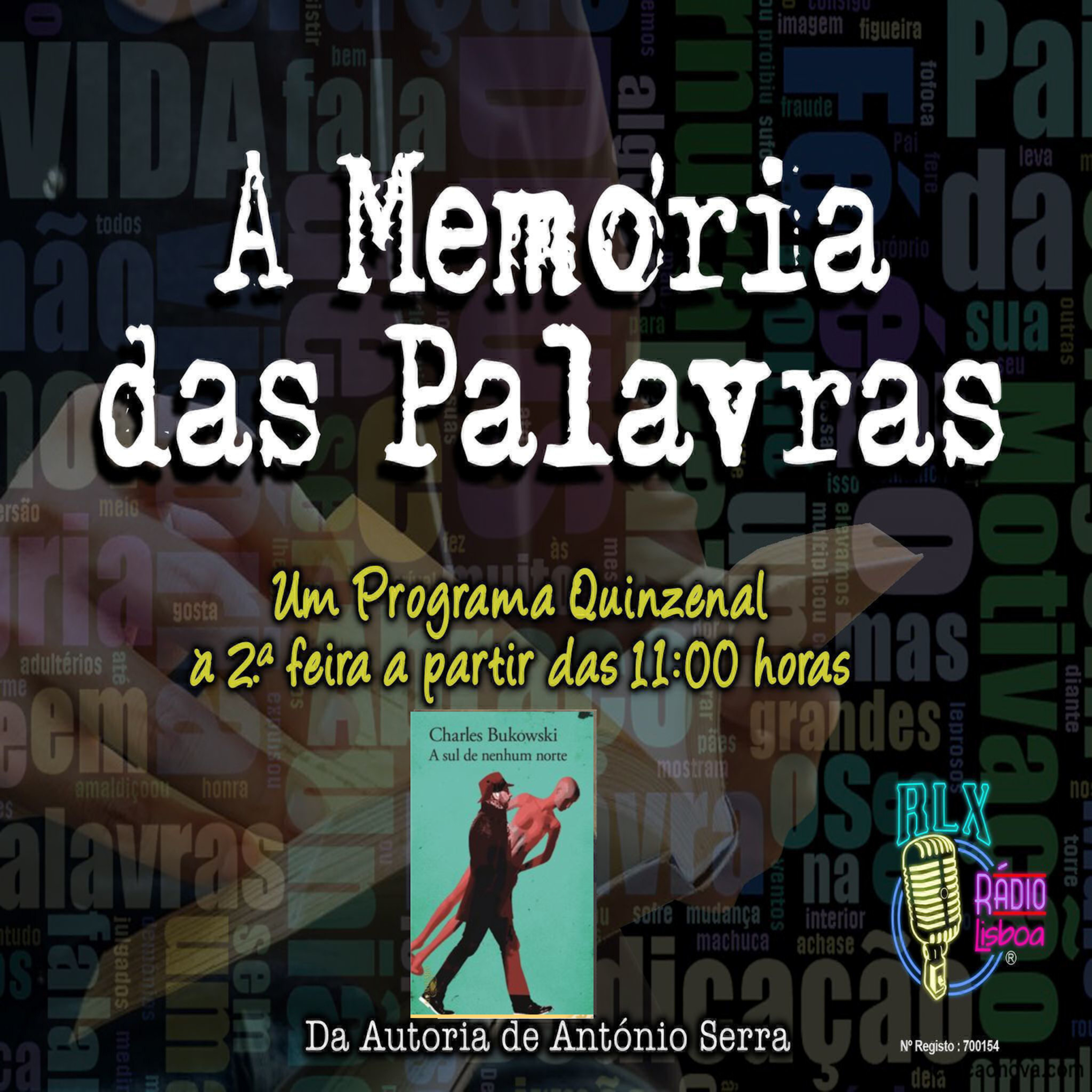 A Memória das Palavras – Charles Bukowski - Programa 93 - António Serra episode artwork