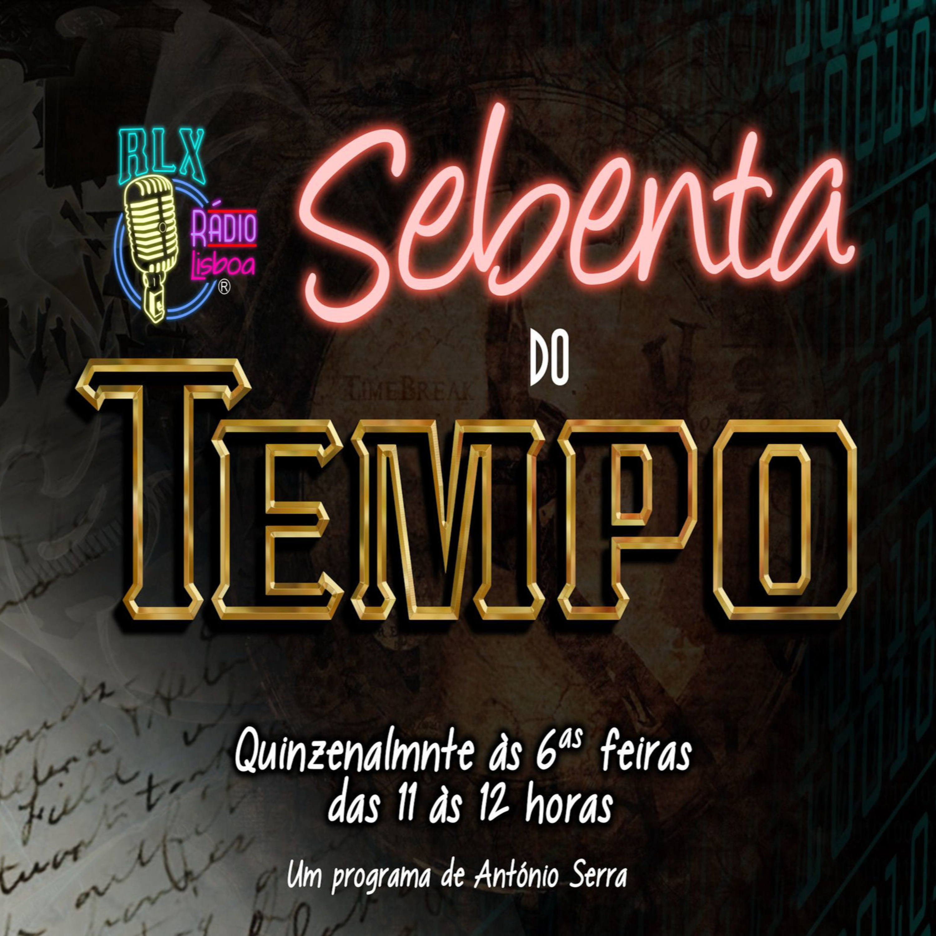 Sebenta do Tempo - 21 de Março - Programa 113 - António Serra