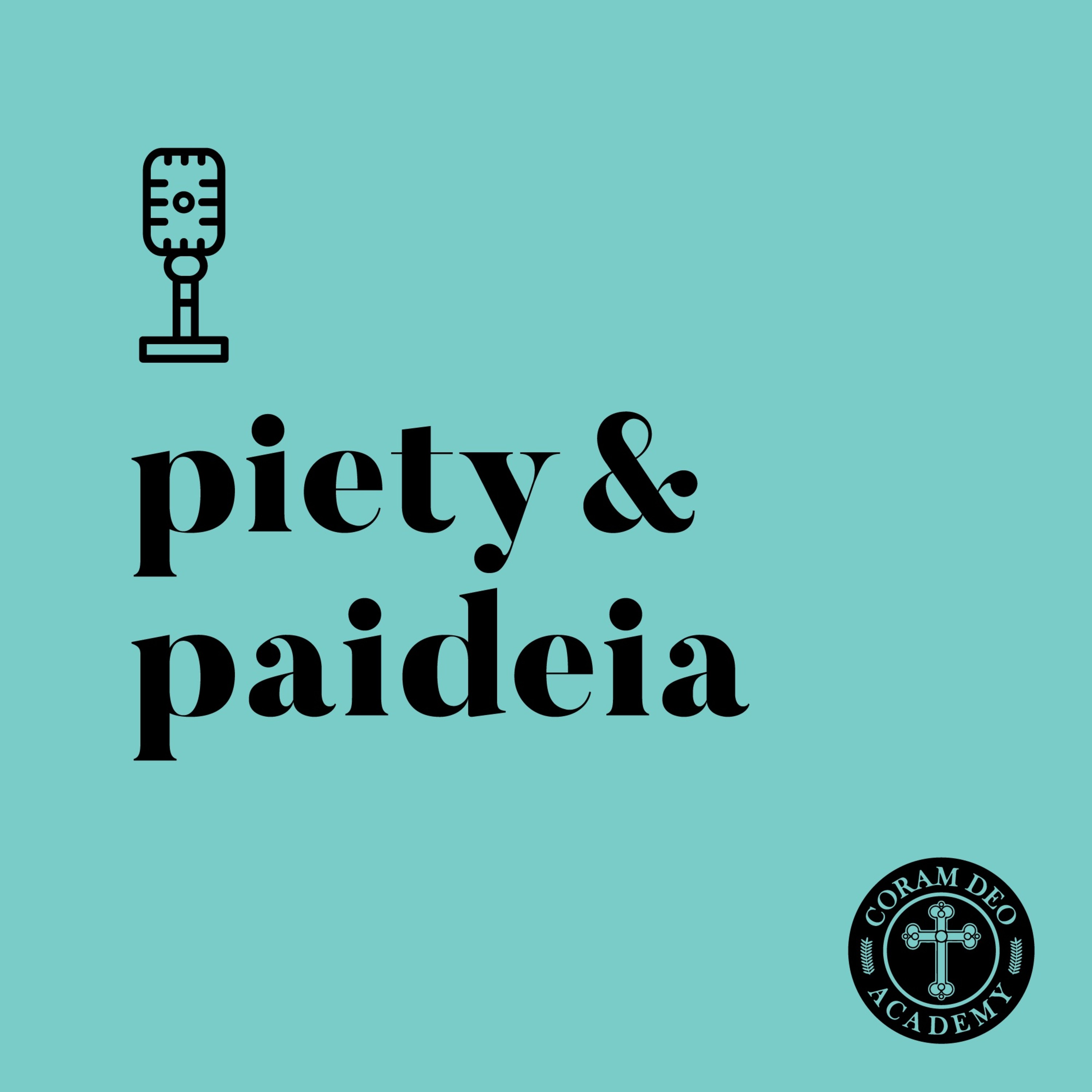 Introducing Piety & Paideia