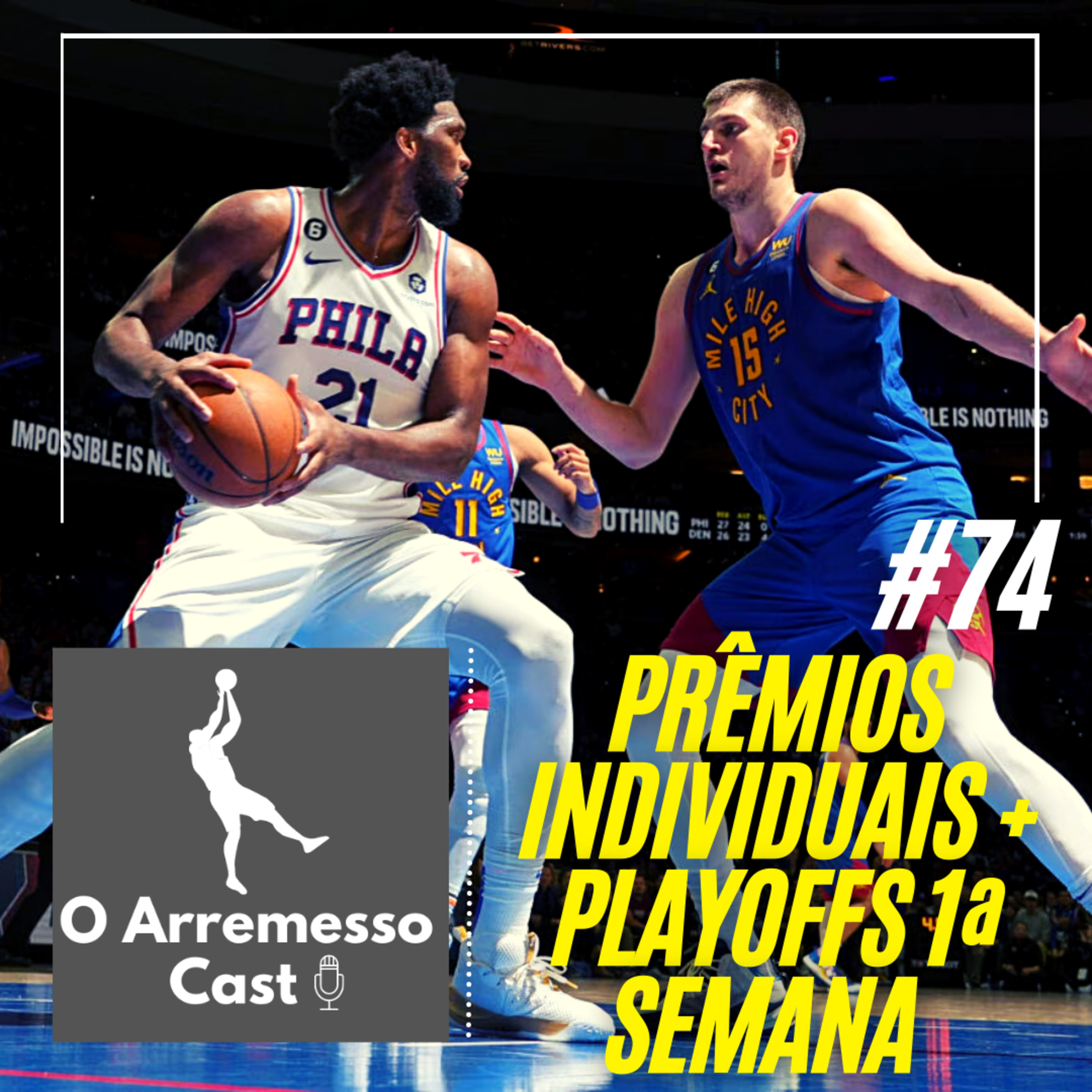 #74 Prêmios individuais 2023 + 1ª semana de playoffs episode artwork