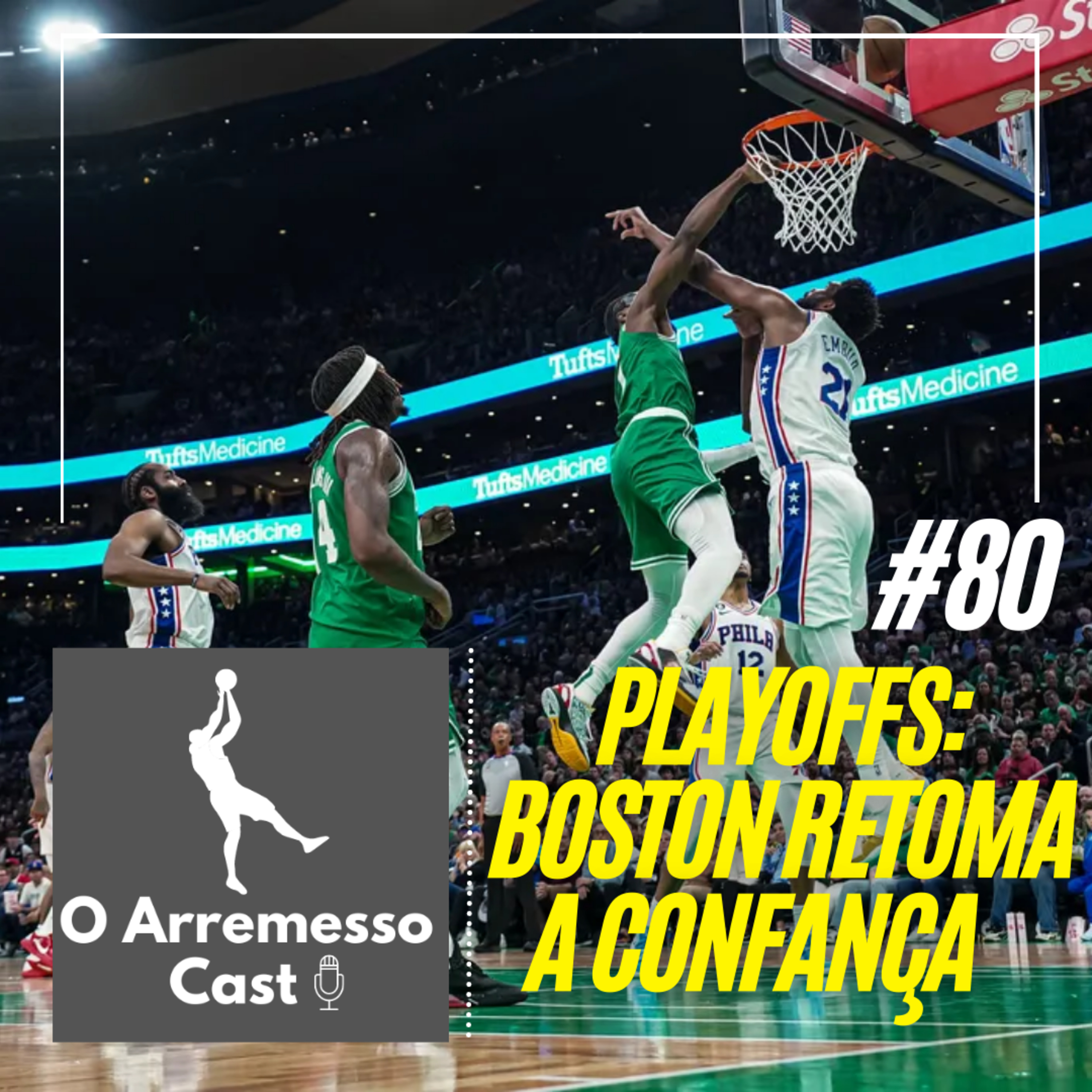 #80 Playoffs 2023: Boston retoma a confiança episode artwork