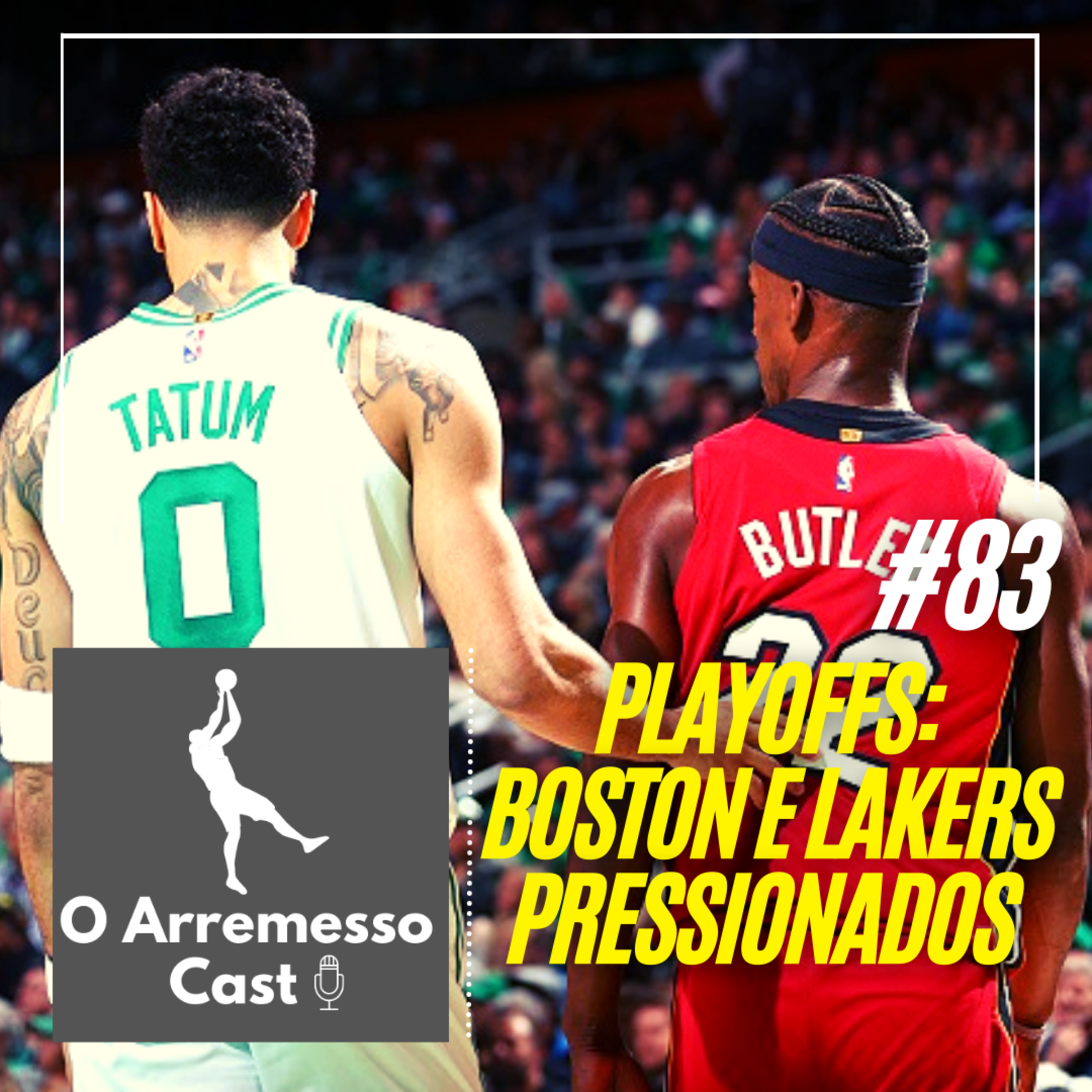 #83 Playoffs 2023: Boston e Lakers pressionados episode artwork