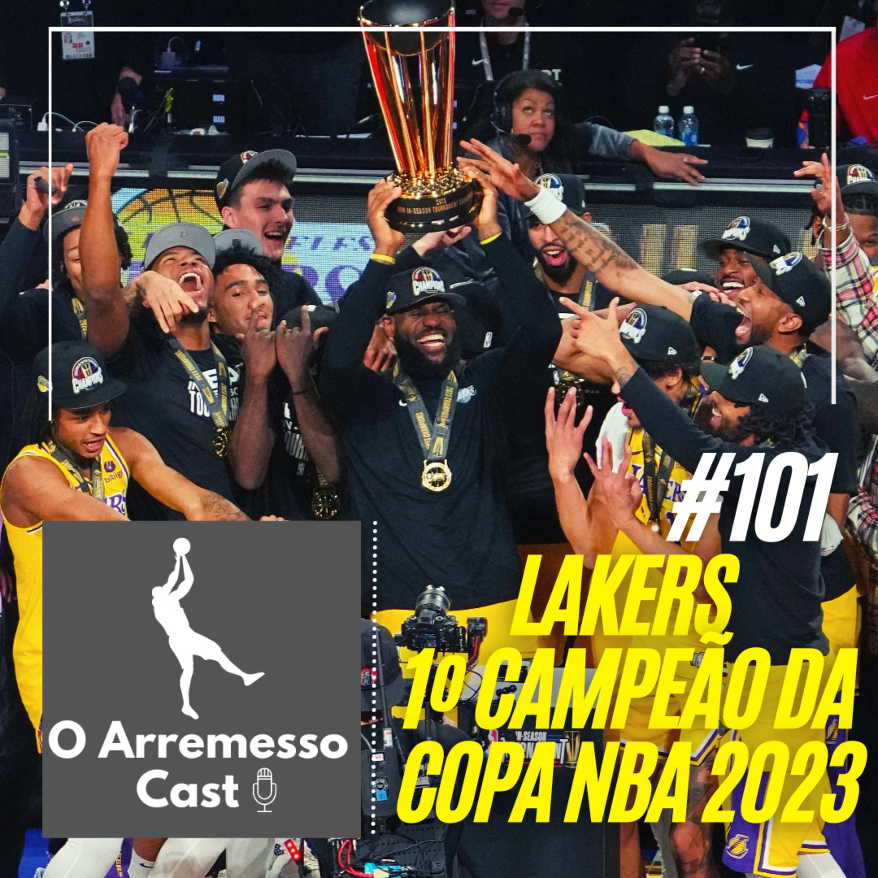 #101 Lakers 1° Campeão da Copa da NBA (In Season Tournament) episode artwork