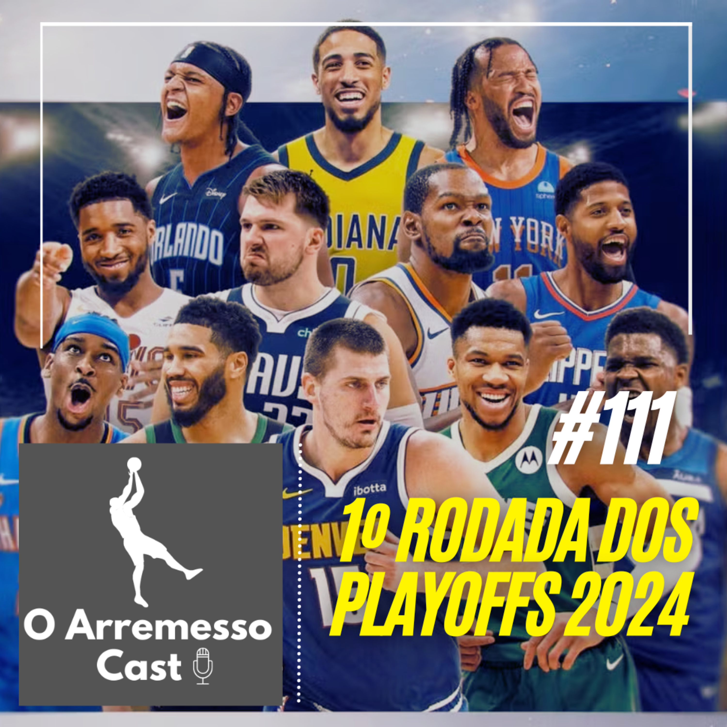 #111 Primeira rodada dos playoffs 2024 episode artwork